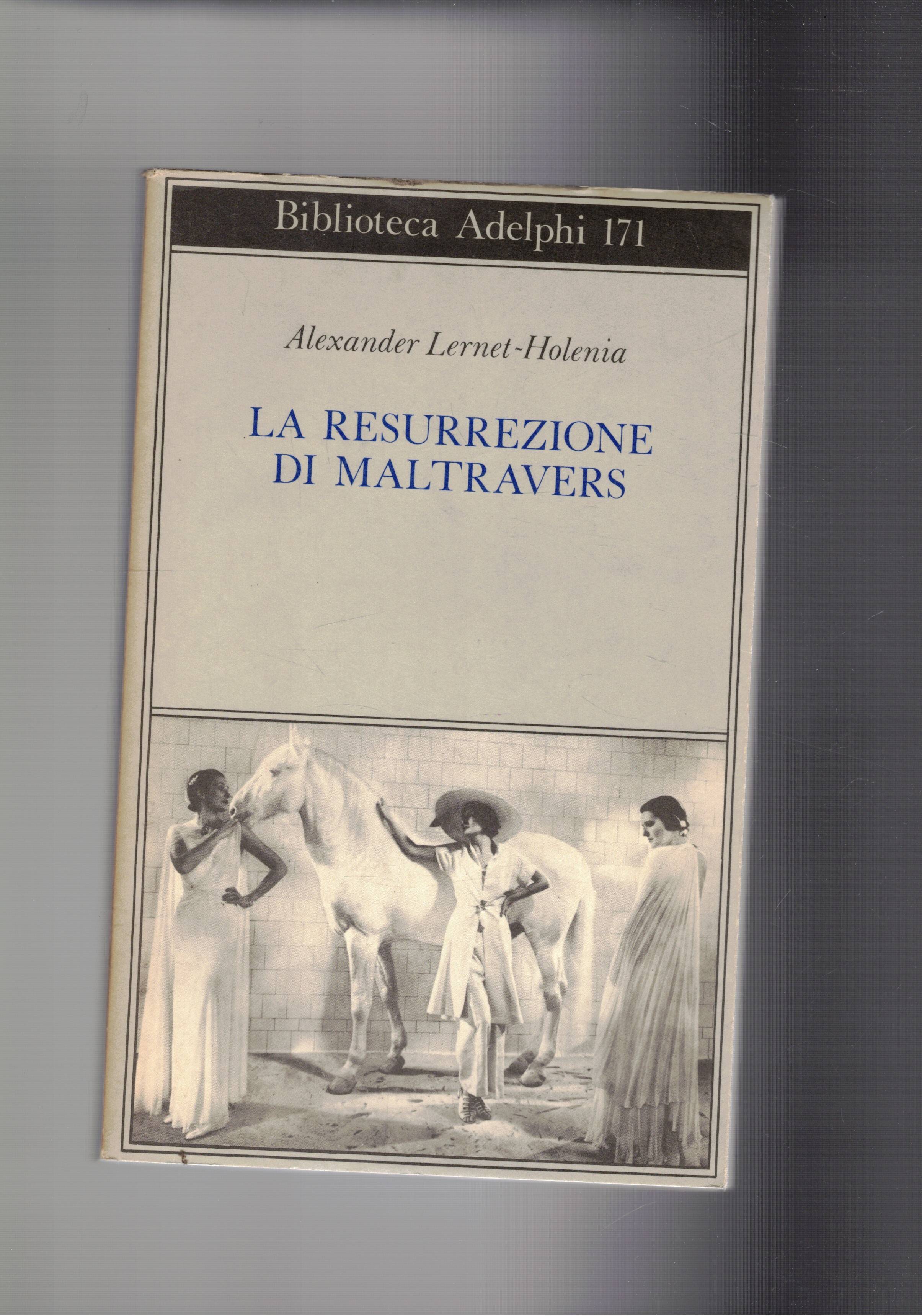 La resurrezione di Maltravers.