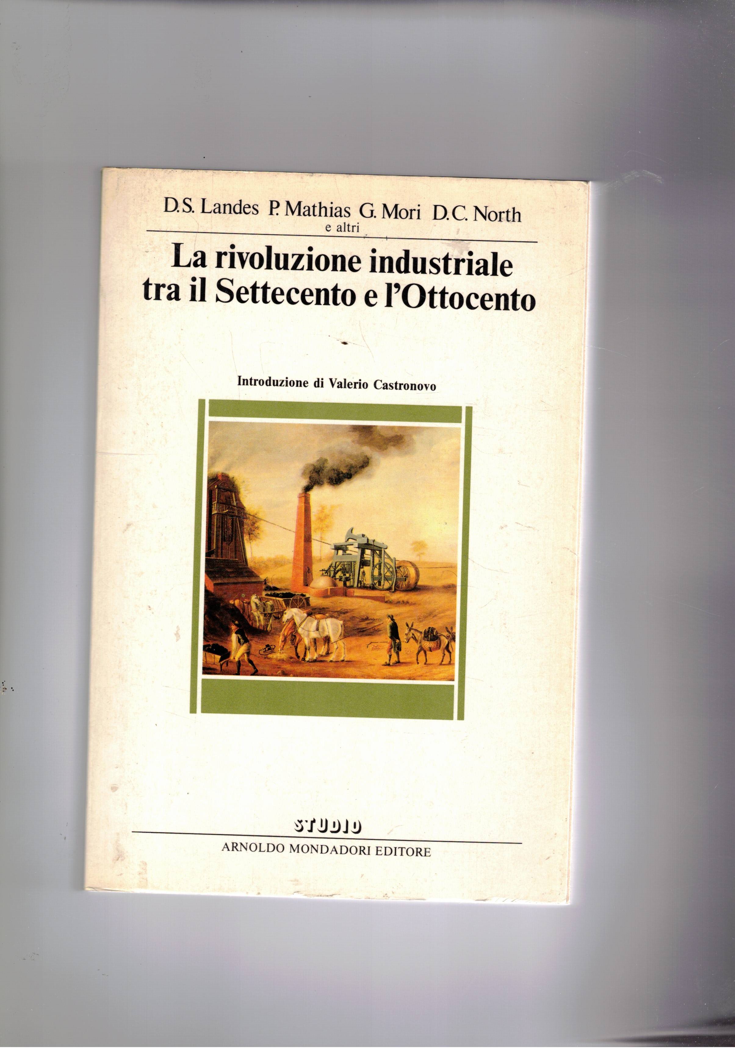 La rivoluzione industriale tra il '700 e l'800.