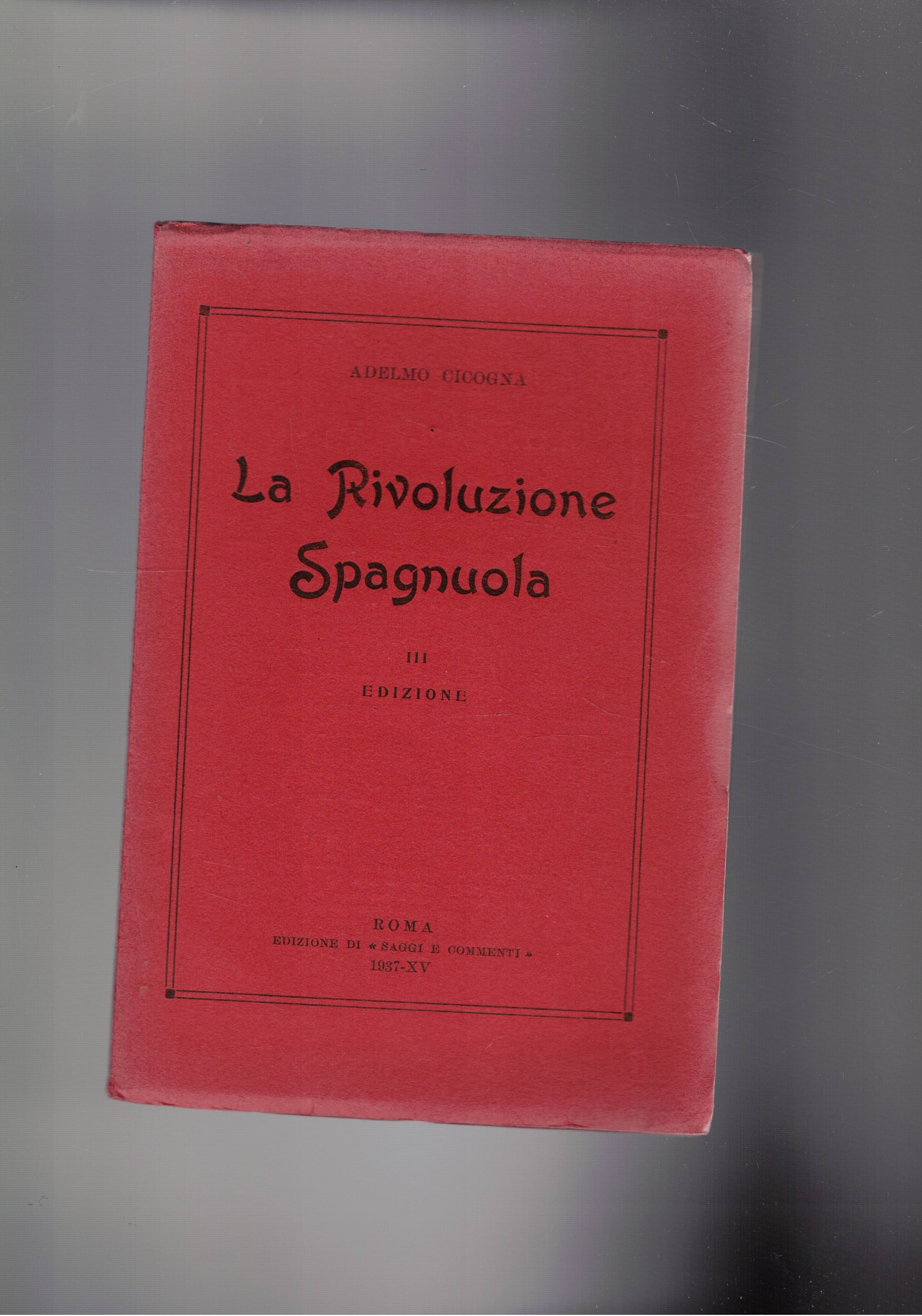 La rivoluzione spagnola. 3a edizione.