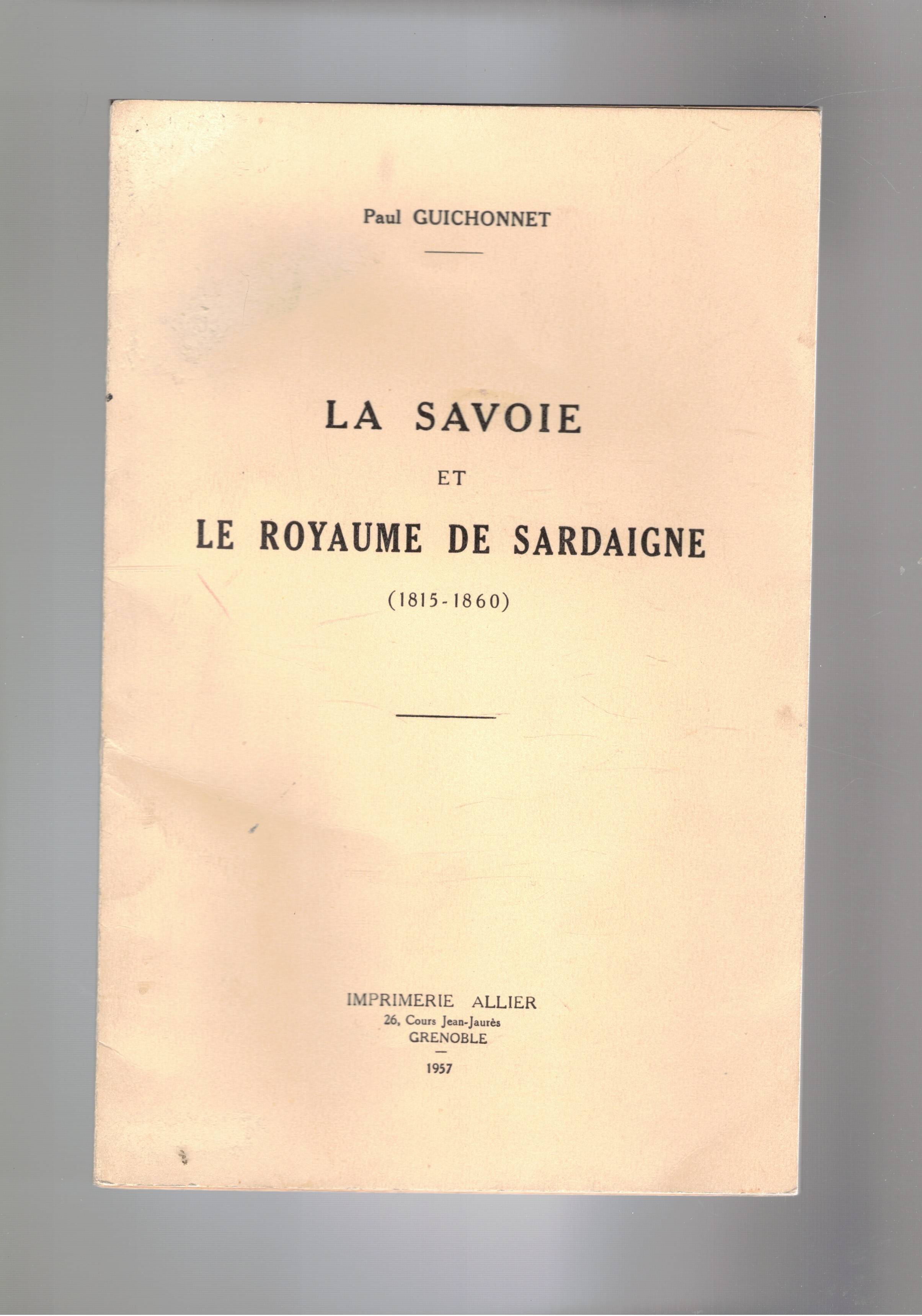 La Savoie et le Royaume de Sardaigne 1815-1860. Estratto.