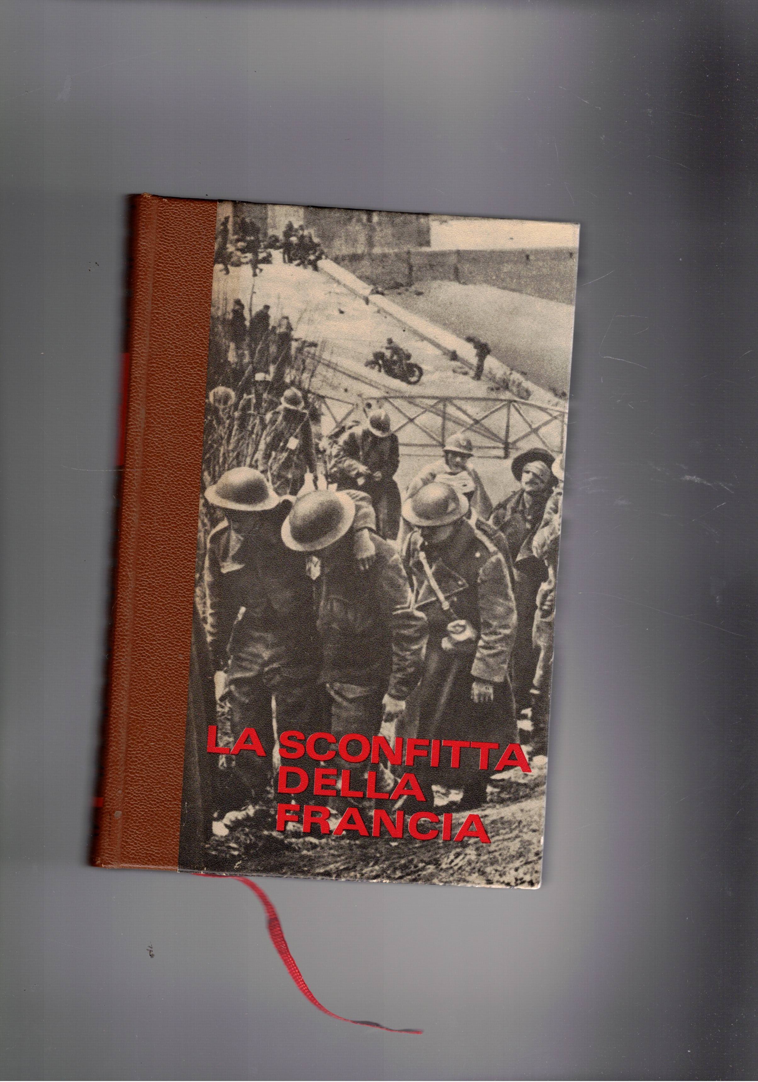 La sconfitta della Francia. Coll. Amici della sstoria.