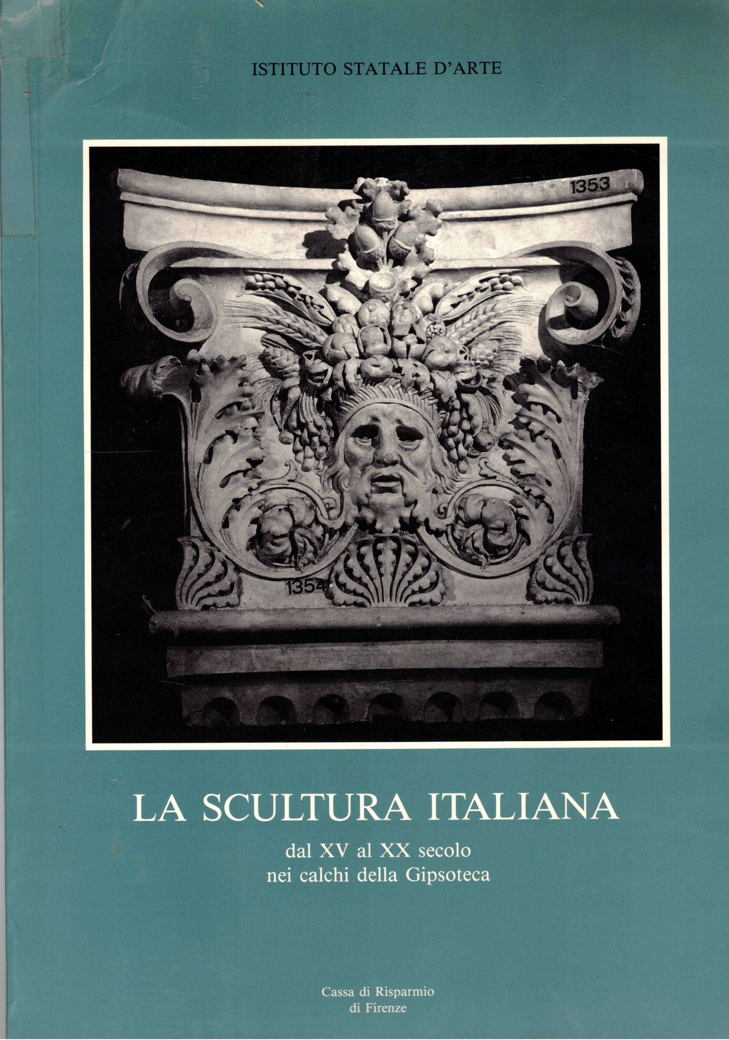 La scultura italiana dal XV al XX secolo nei calchi …