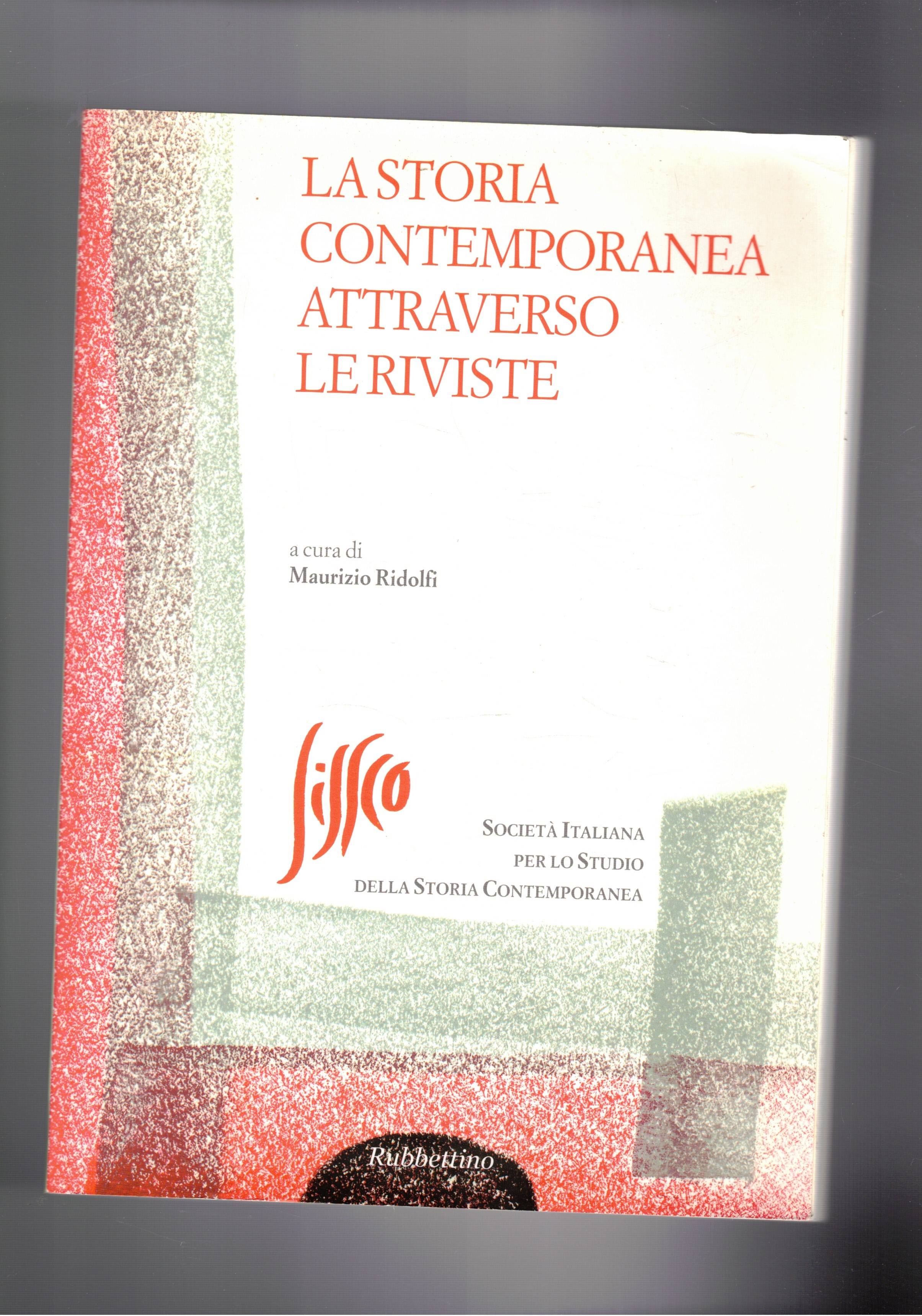 La storia contemporanea arrtaverso le riviste.