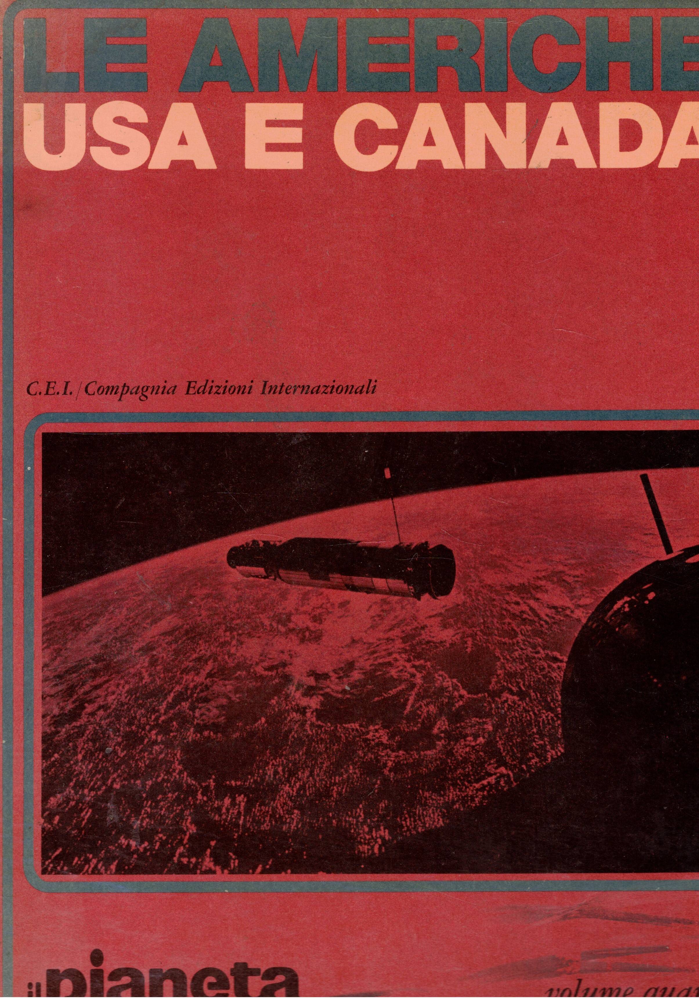 Le americhe: Stati Uniti; Usa e Canada. Vol. primo e …