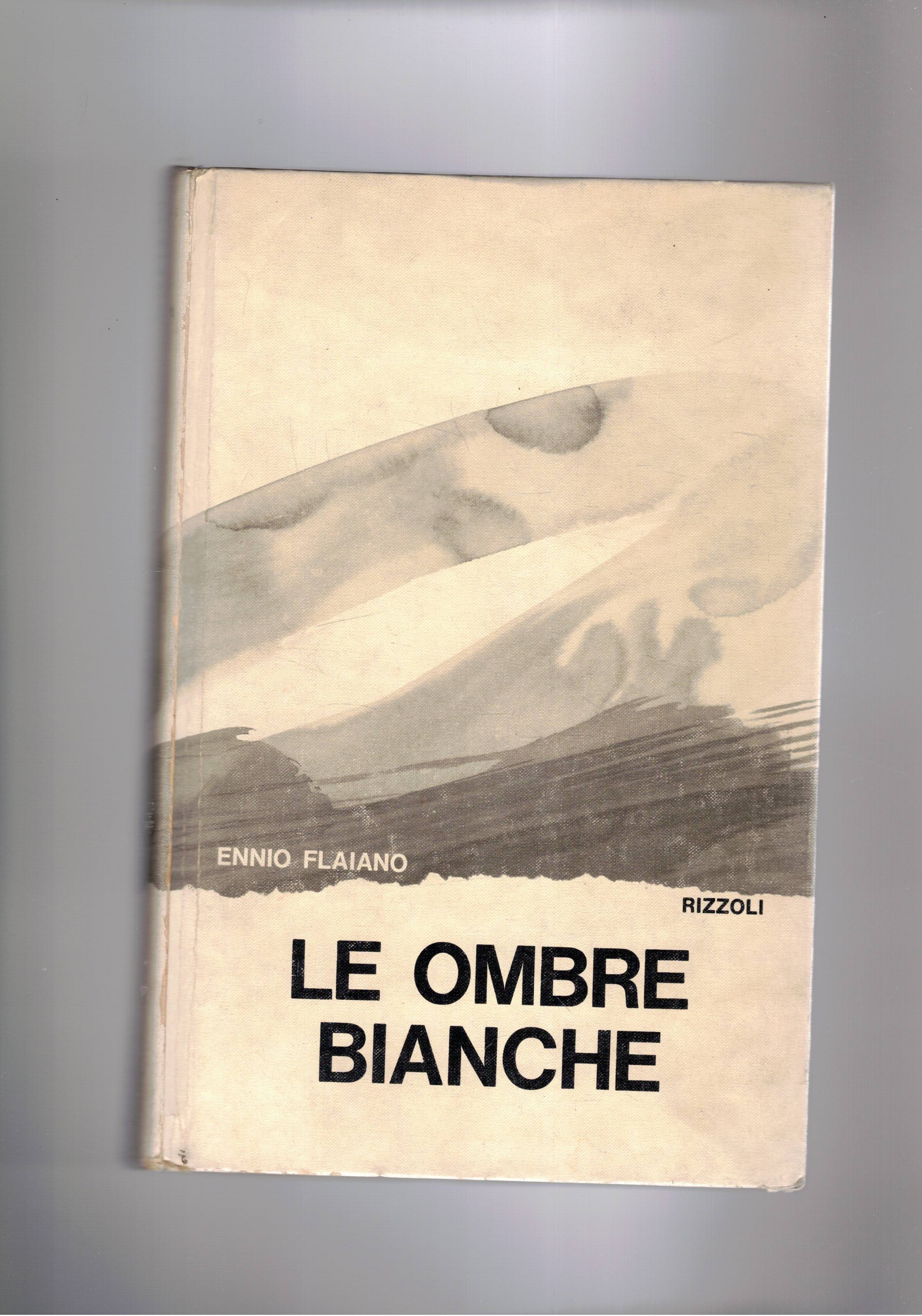Le ombre bianche. Seconda edizione.