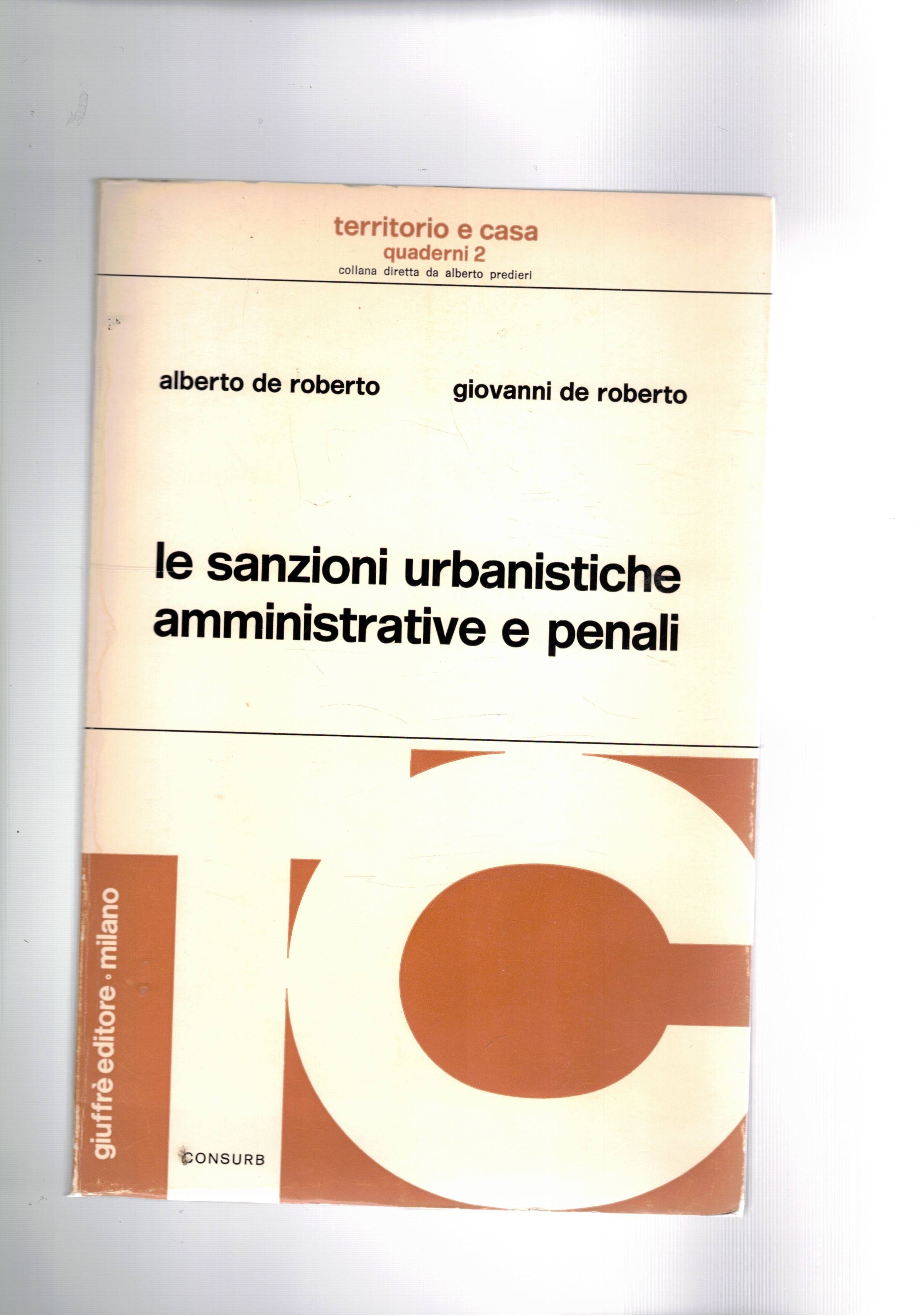 Le sanzioni urbanistiche amministrative e penali.