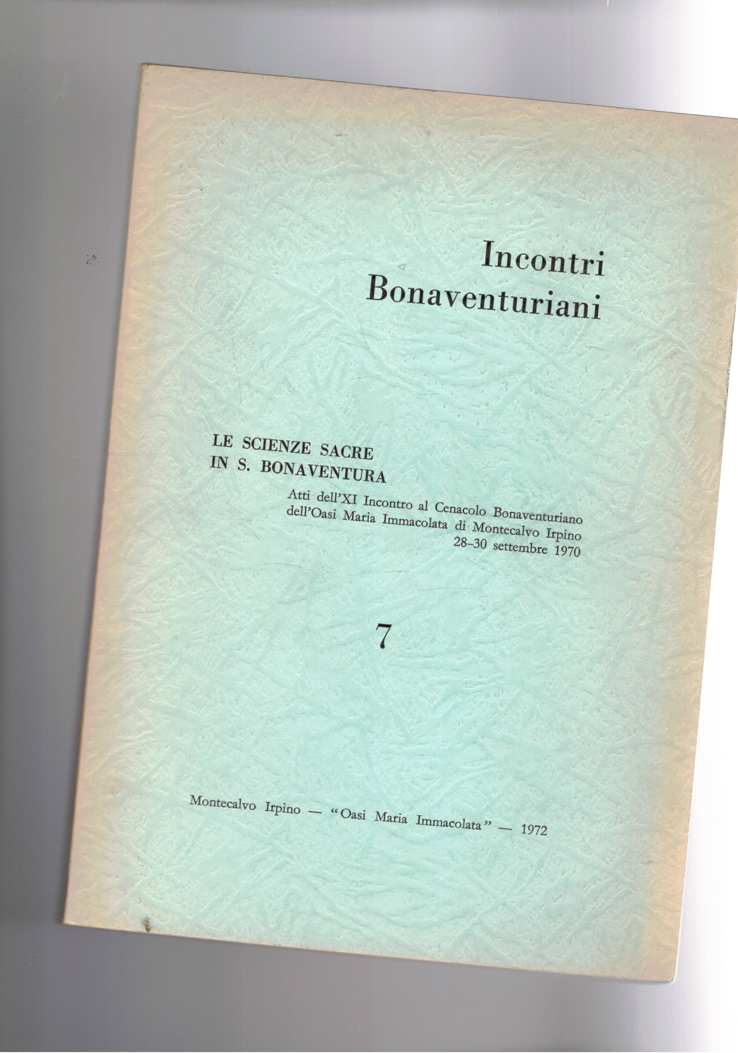 Le scienze sacre in S. Bonaventura. Atti del XI incontro …