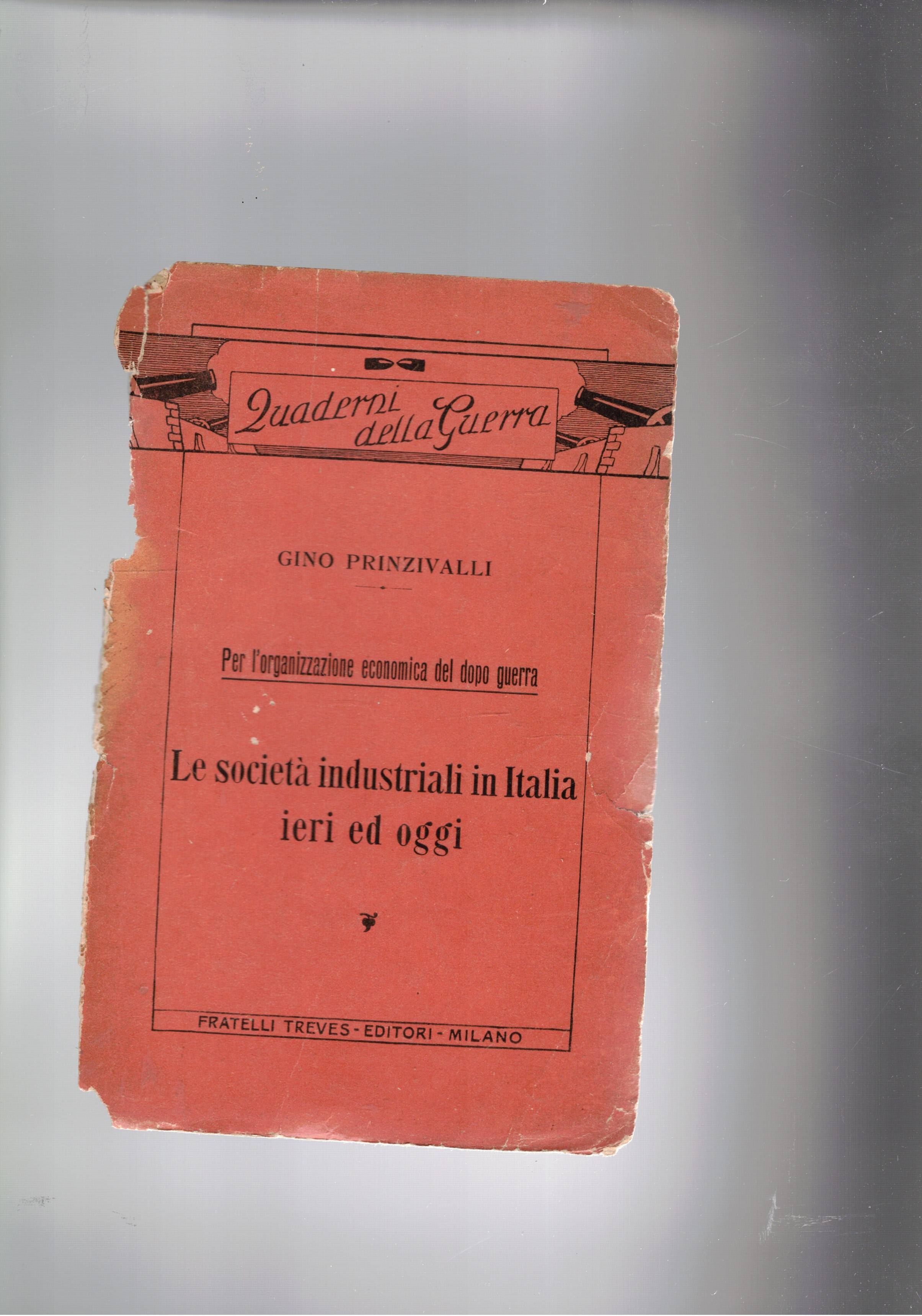 Le società industriali in Italia ieri e oggi. Per l'organizzazione …