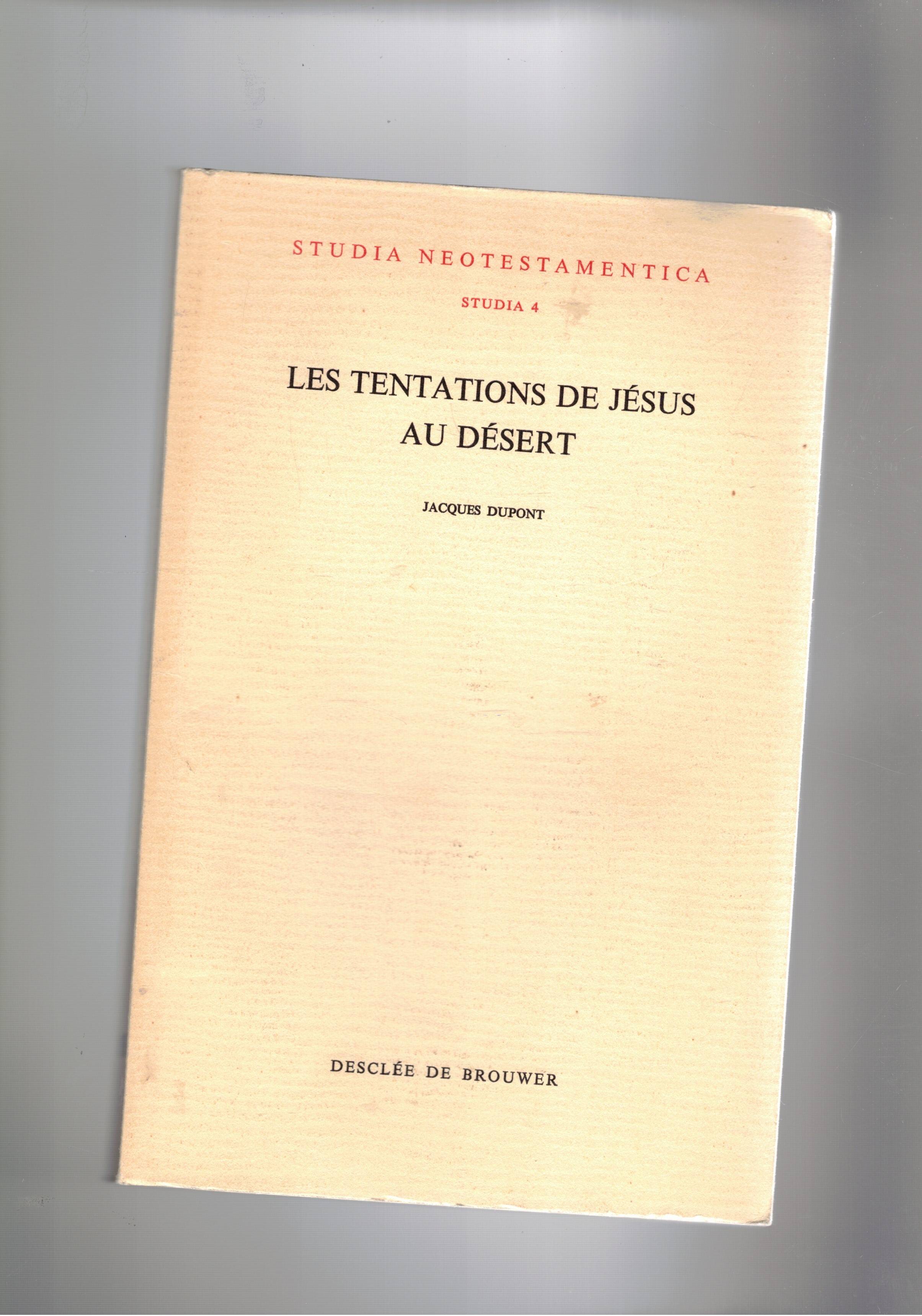 Les tentations de Jésus au désert.