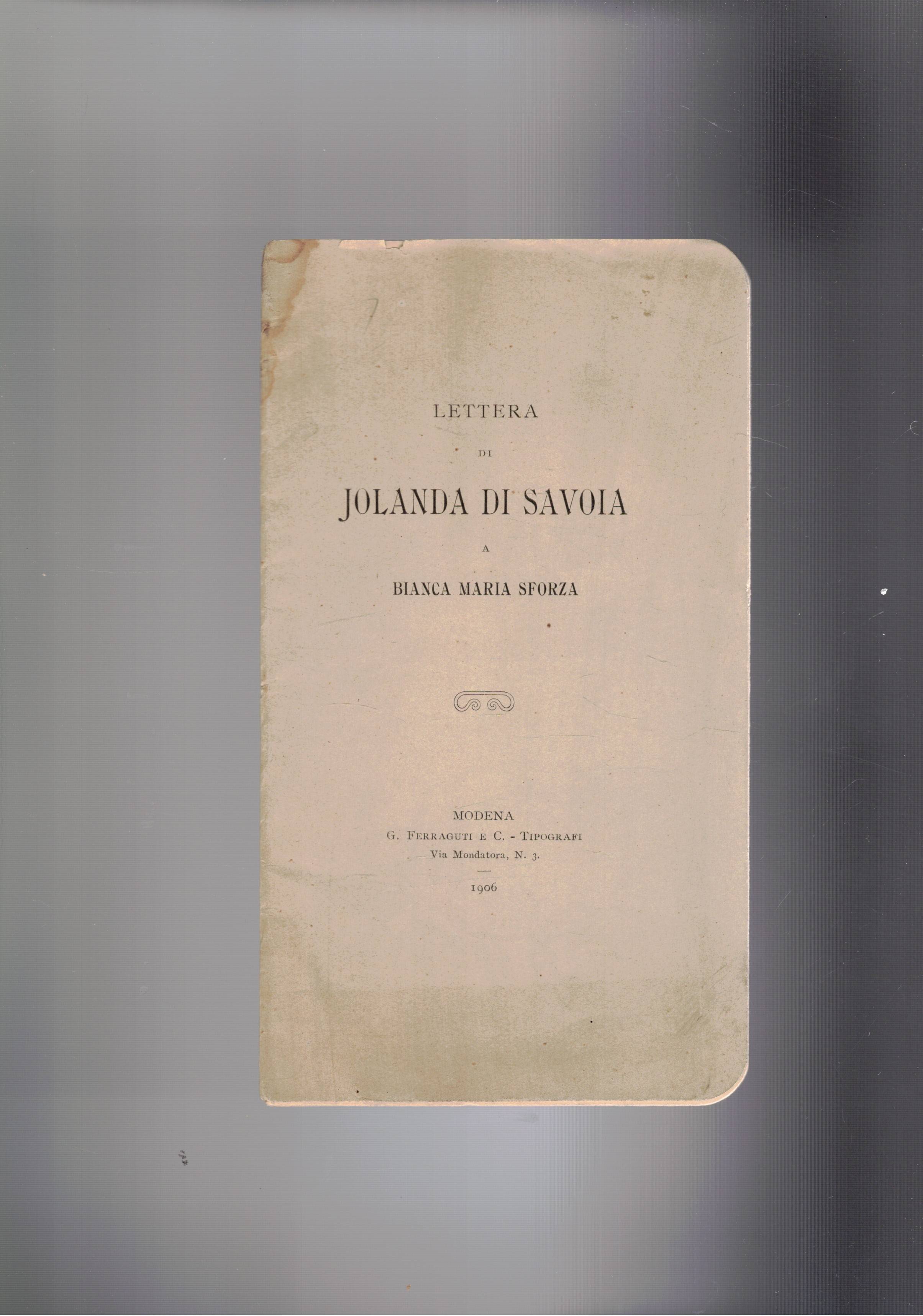 Lettera di Jolanda di Savoia a Bianca Maria Sforza.