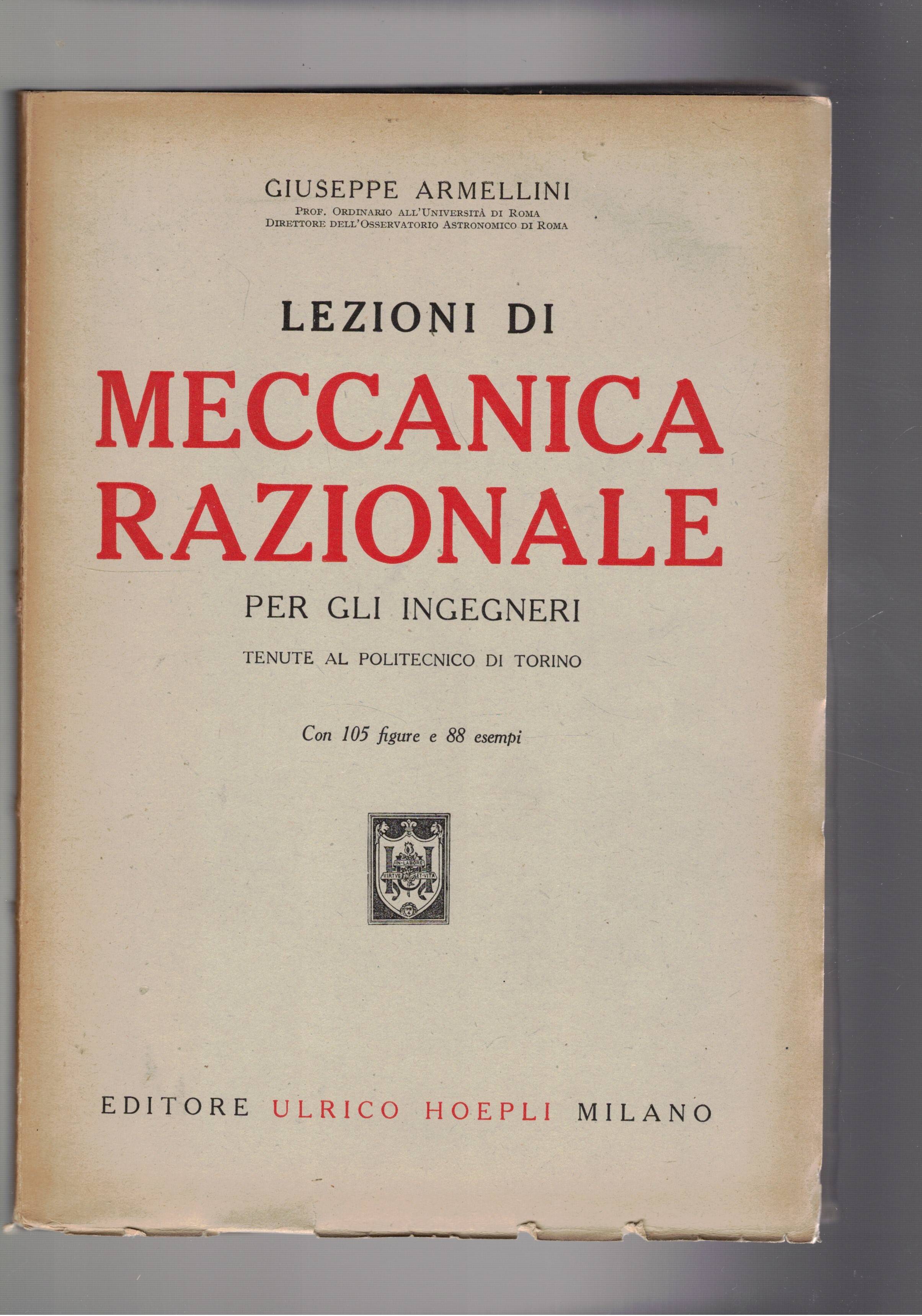 Lezioni di meccanica razionale per gli ingegneri, tenute al politecnico …