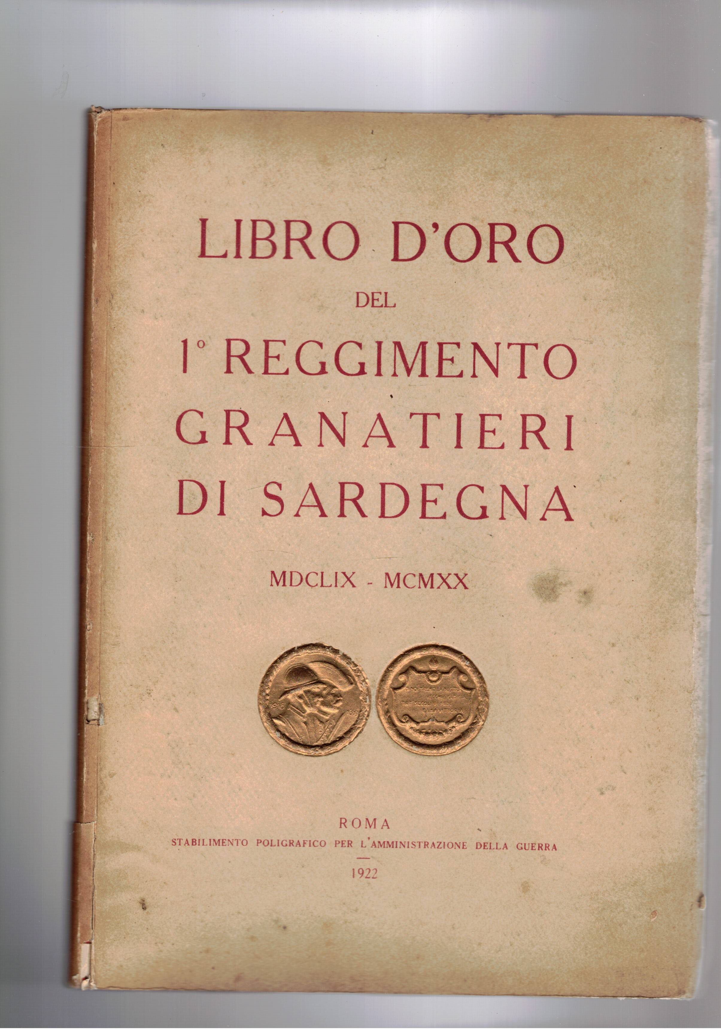 Libro d'oro del I° Reggimento Granatieri di Sardegna MDCLIX-MCMXX.