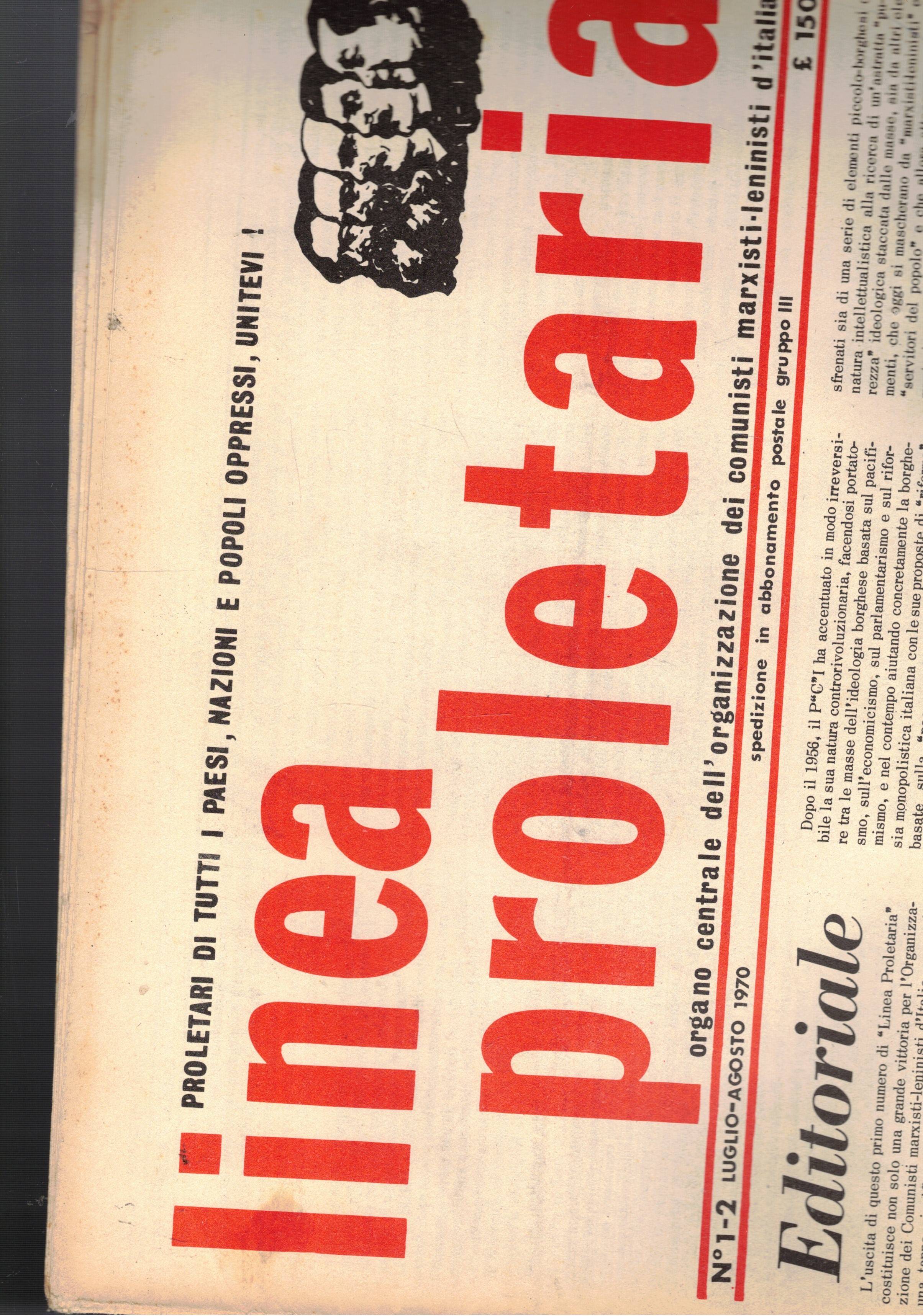 Linea proletaria, orgamo mensile dell'organizzazione dei comunisti marxisti-leninisti d'Italia. n° …