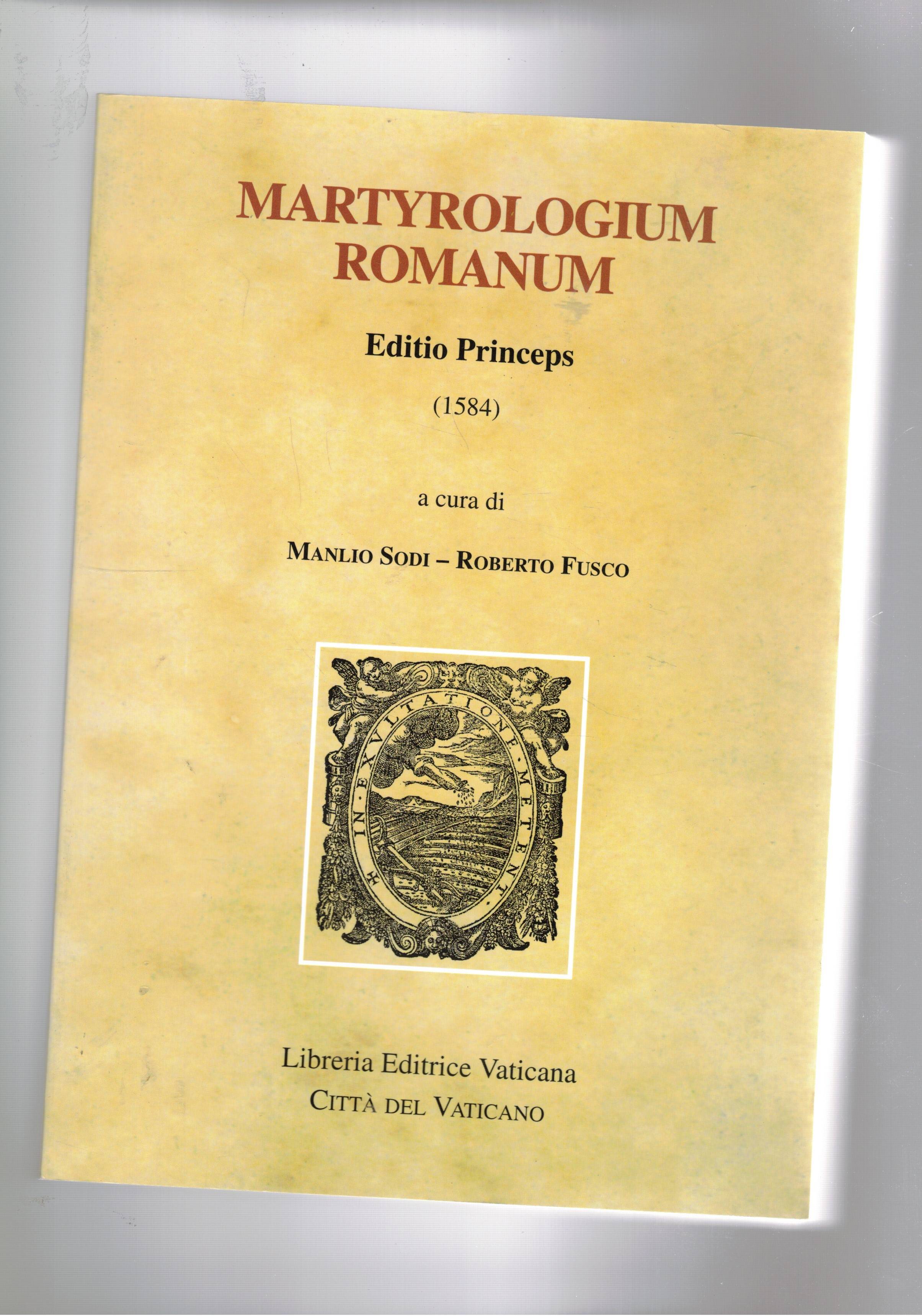 Martyrologium Romanum. Editio Princeps (1584). EDizione enastatica, introduzione e appendice.