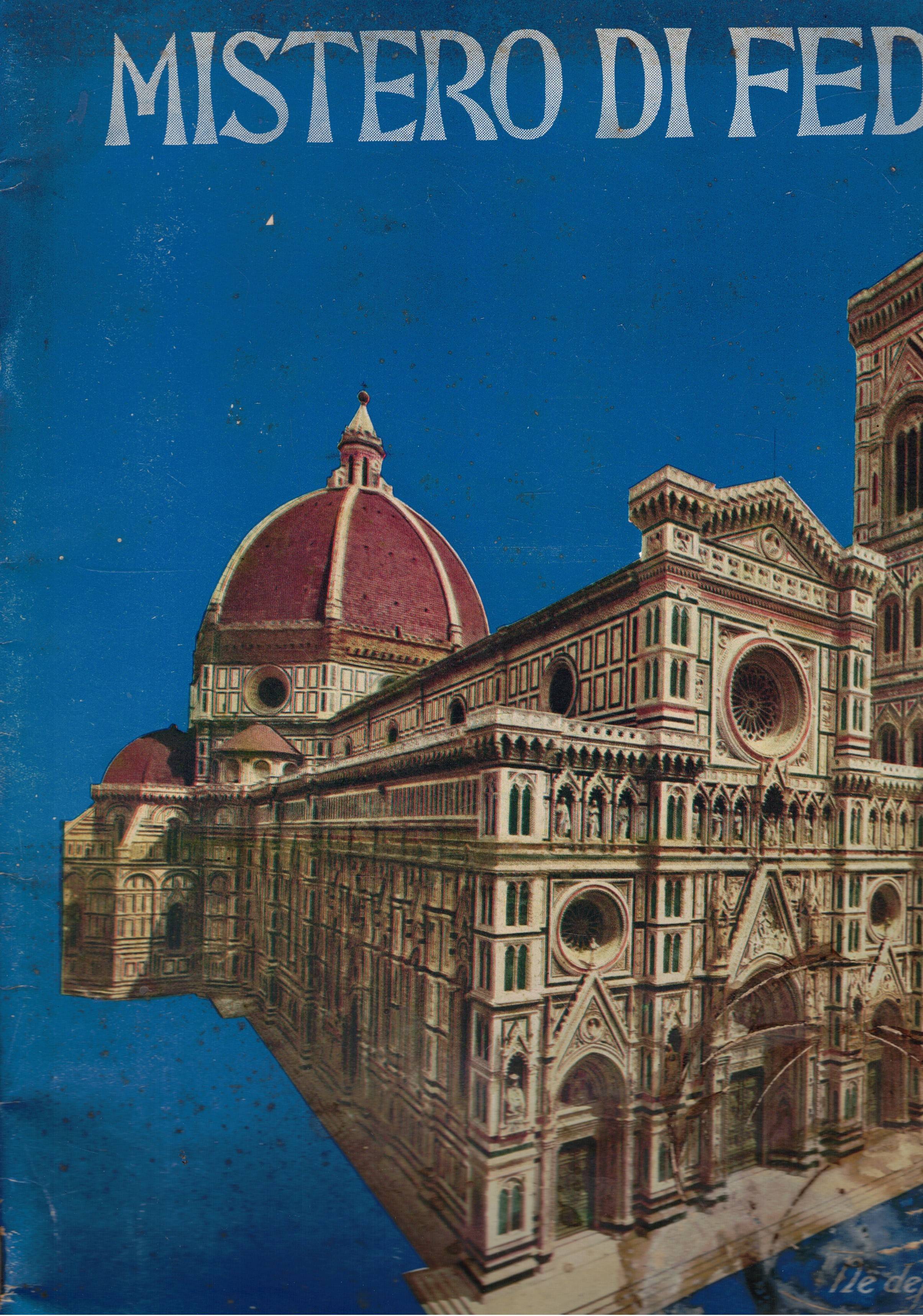 Mistero di fede. II° Congresso Eucaristico di Firenze 22-25 aprile …