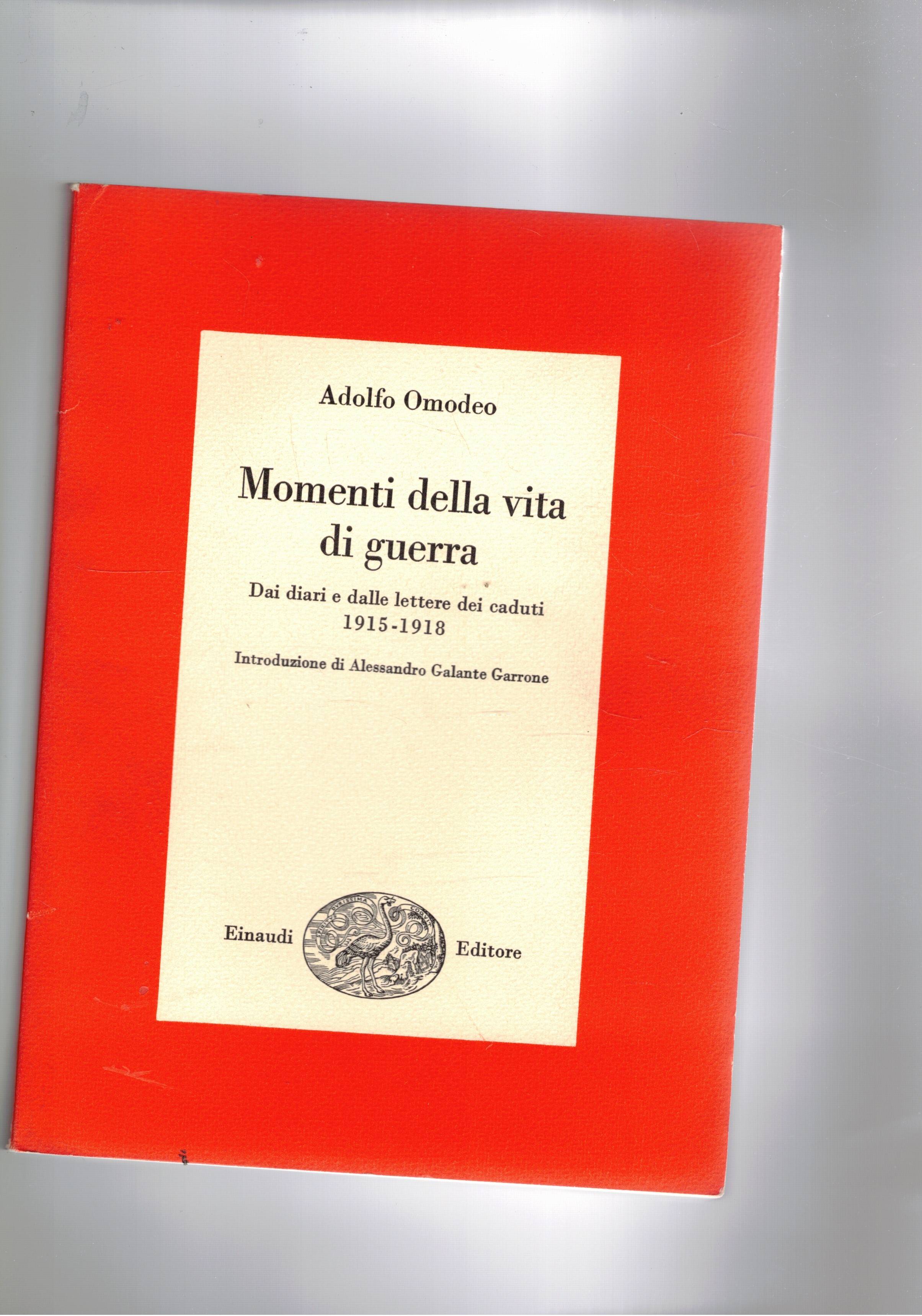 Momenti della vita di guerra (dai diari e dalle lettere …