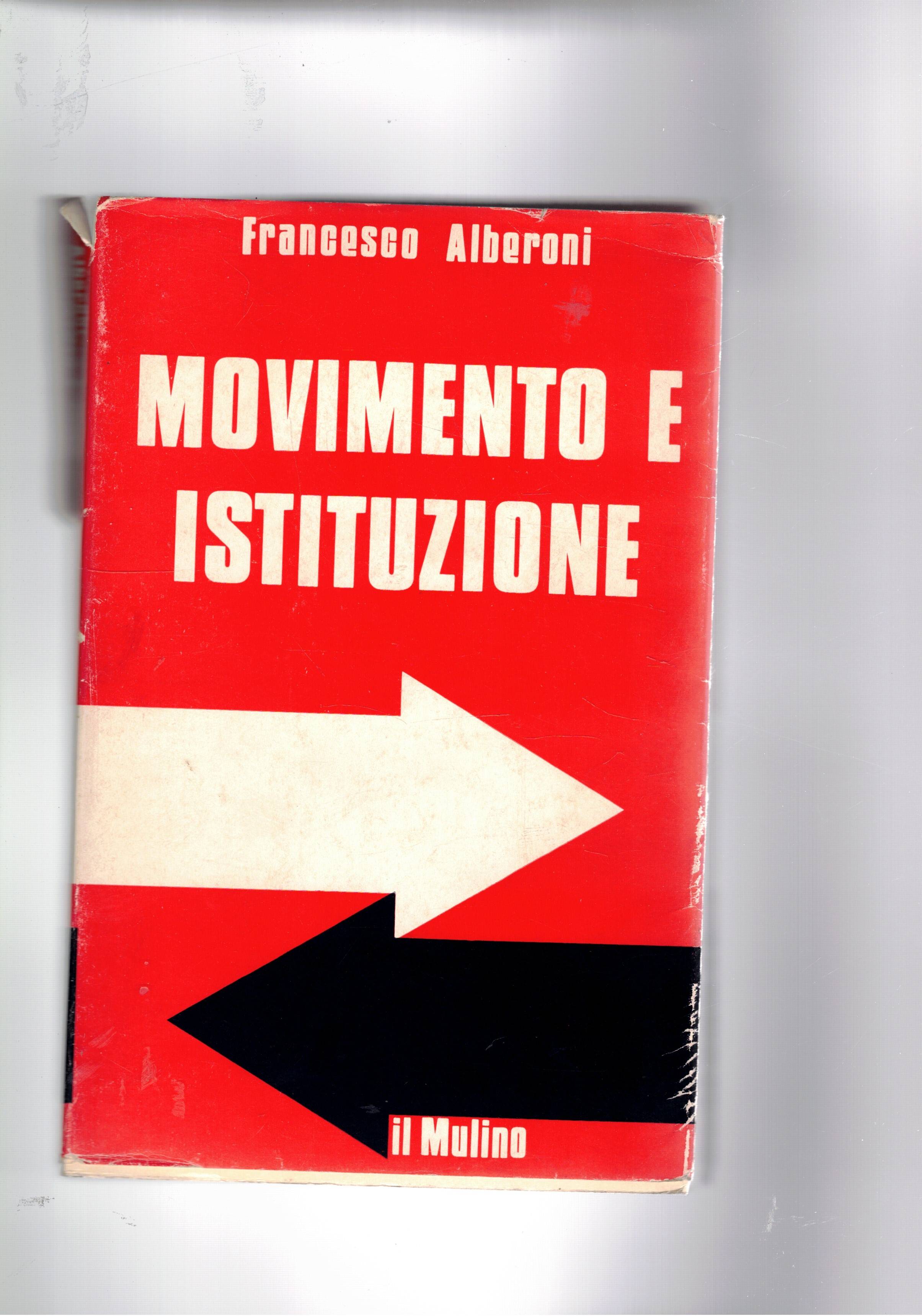 Movimento e istituzione. Teoria dei movimenti collettivi studiati nel corso …