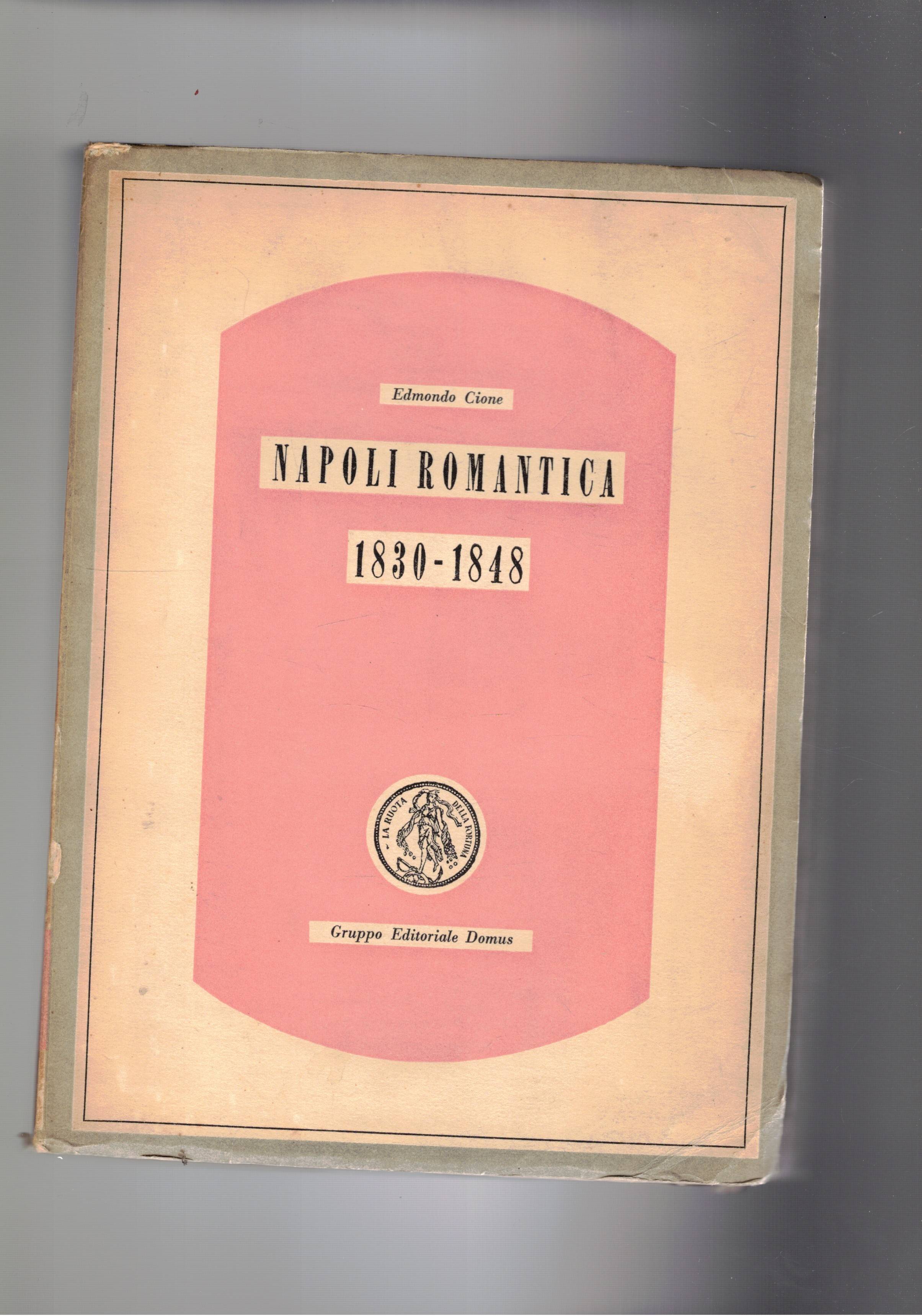 Napoli romantica 1830-1848.