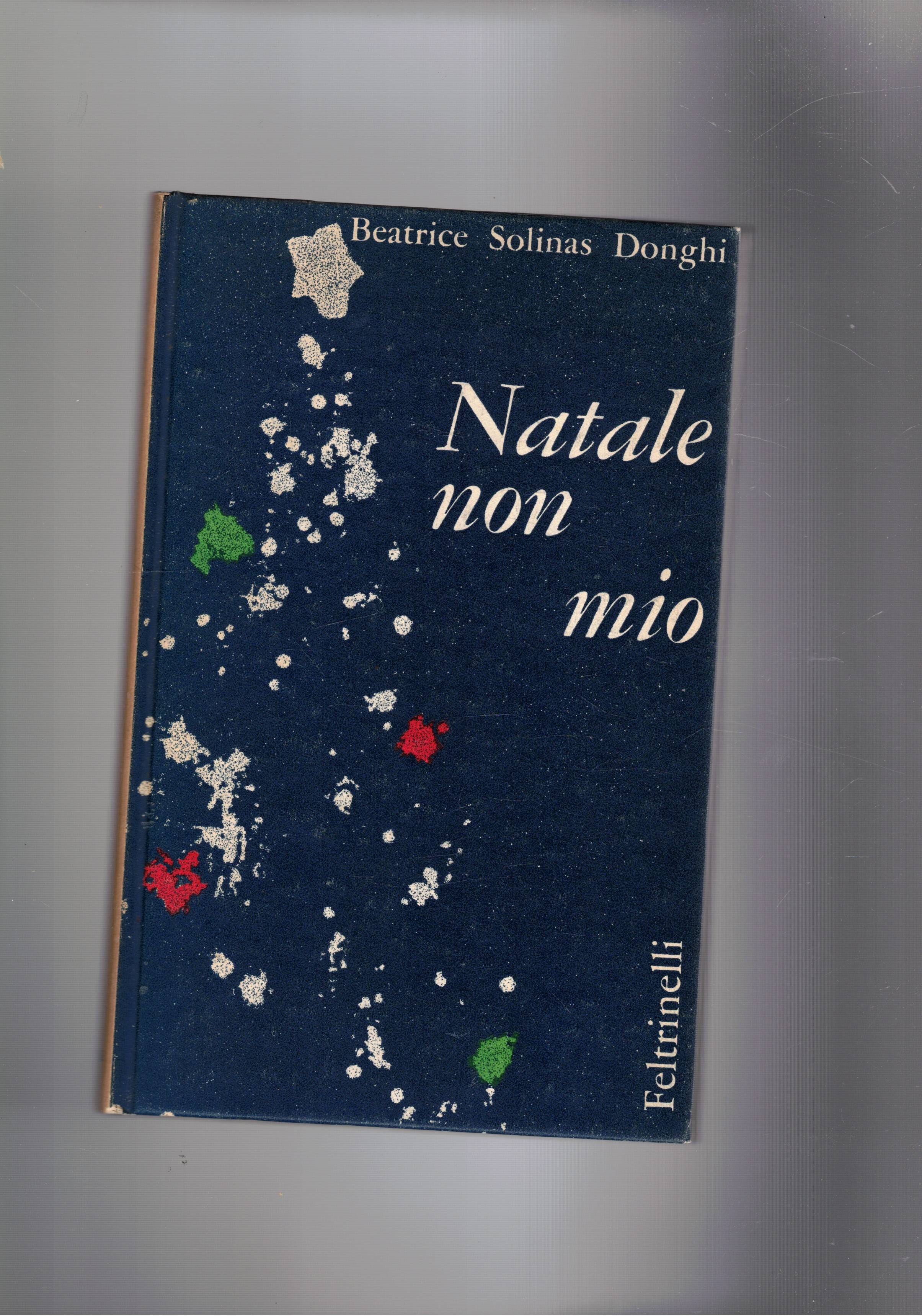 Natale non mio. Prima edizione.