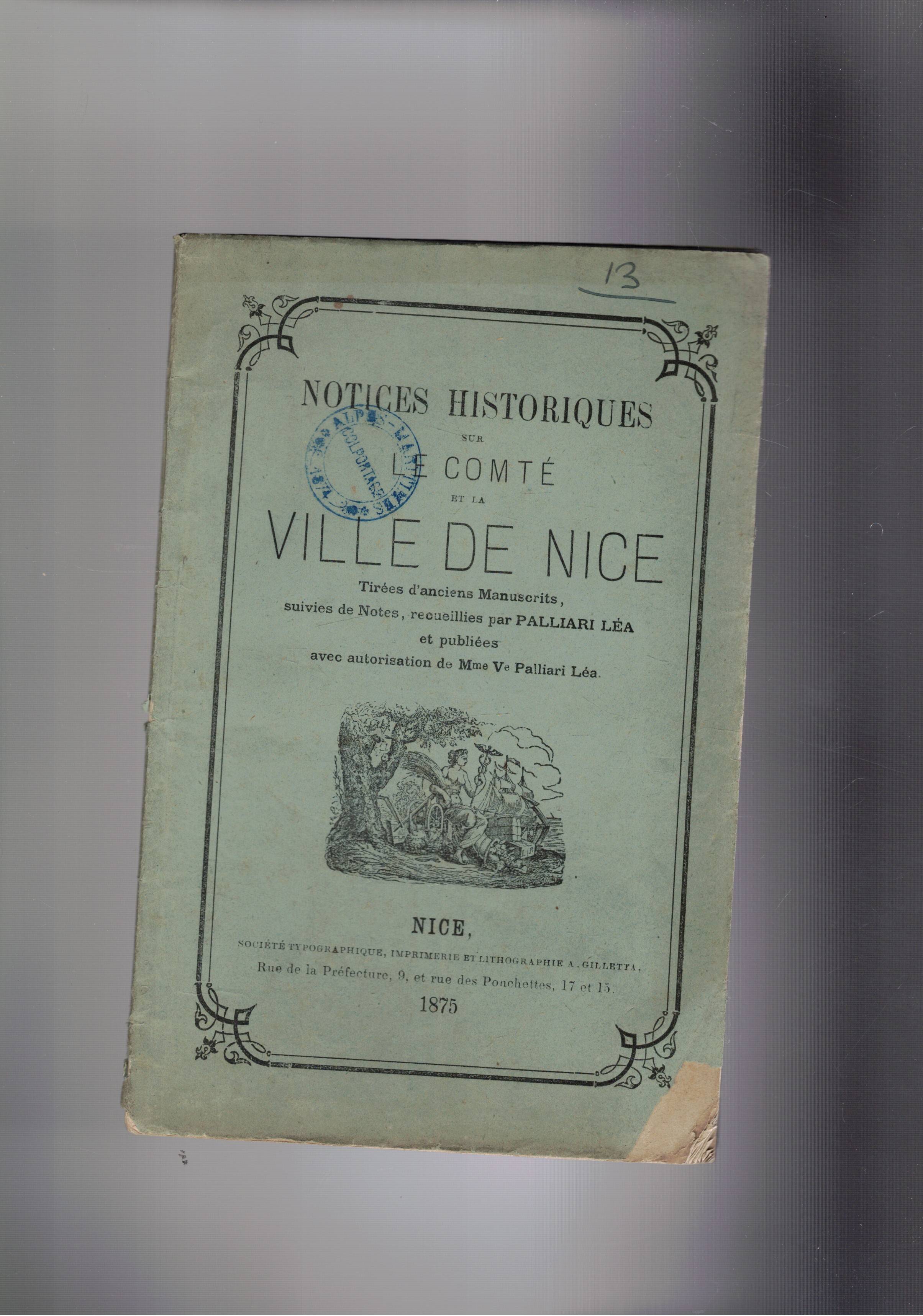 Notices historiques sur le Comté de la ville de Nice …