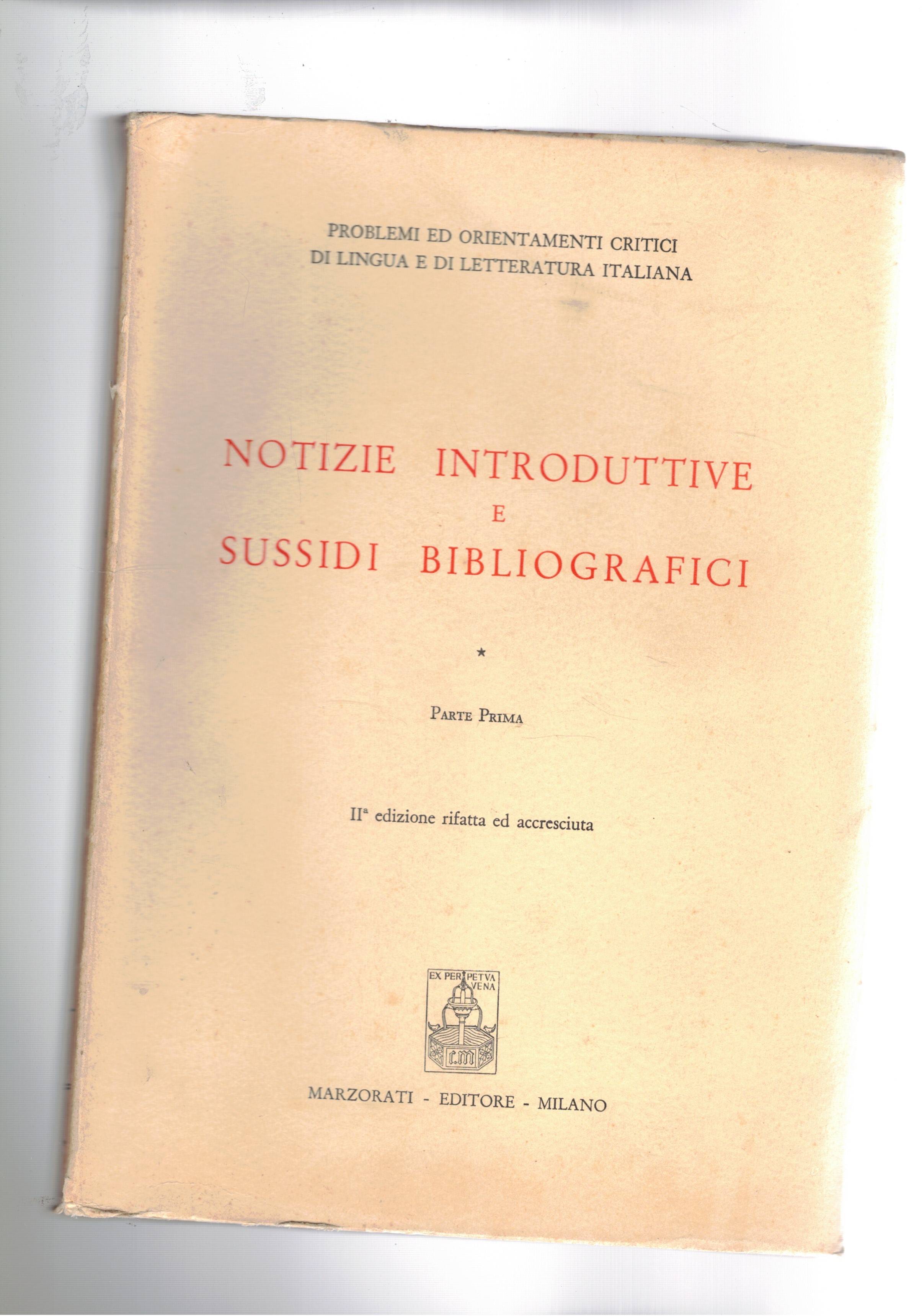 Notizie introduttive e sussidi bibliografici. I° le raccolte di rime …