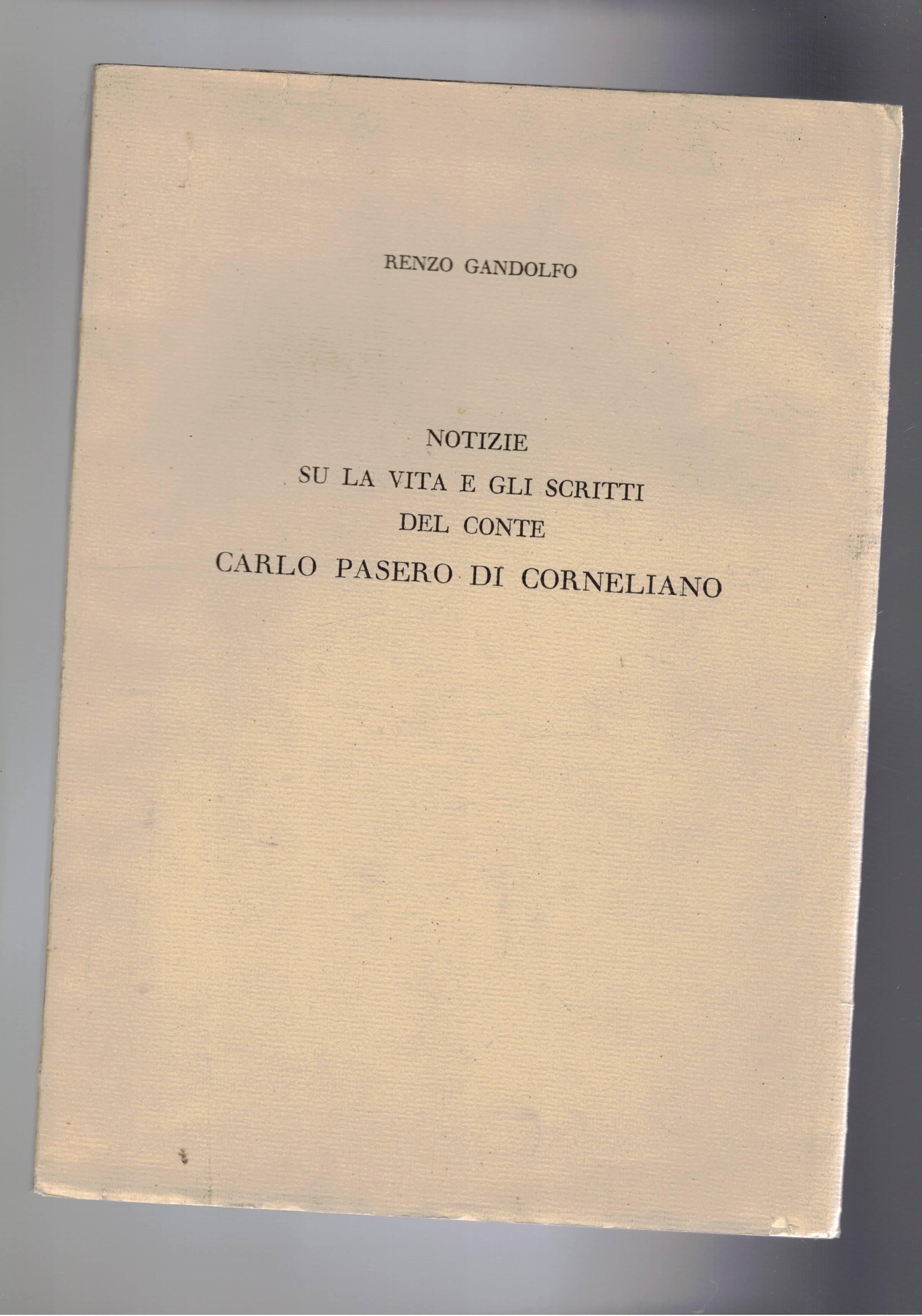 Notizie su la vita e gli scritti del conte Carlo …