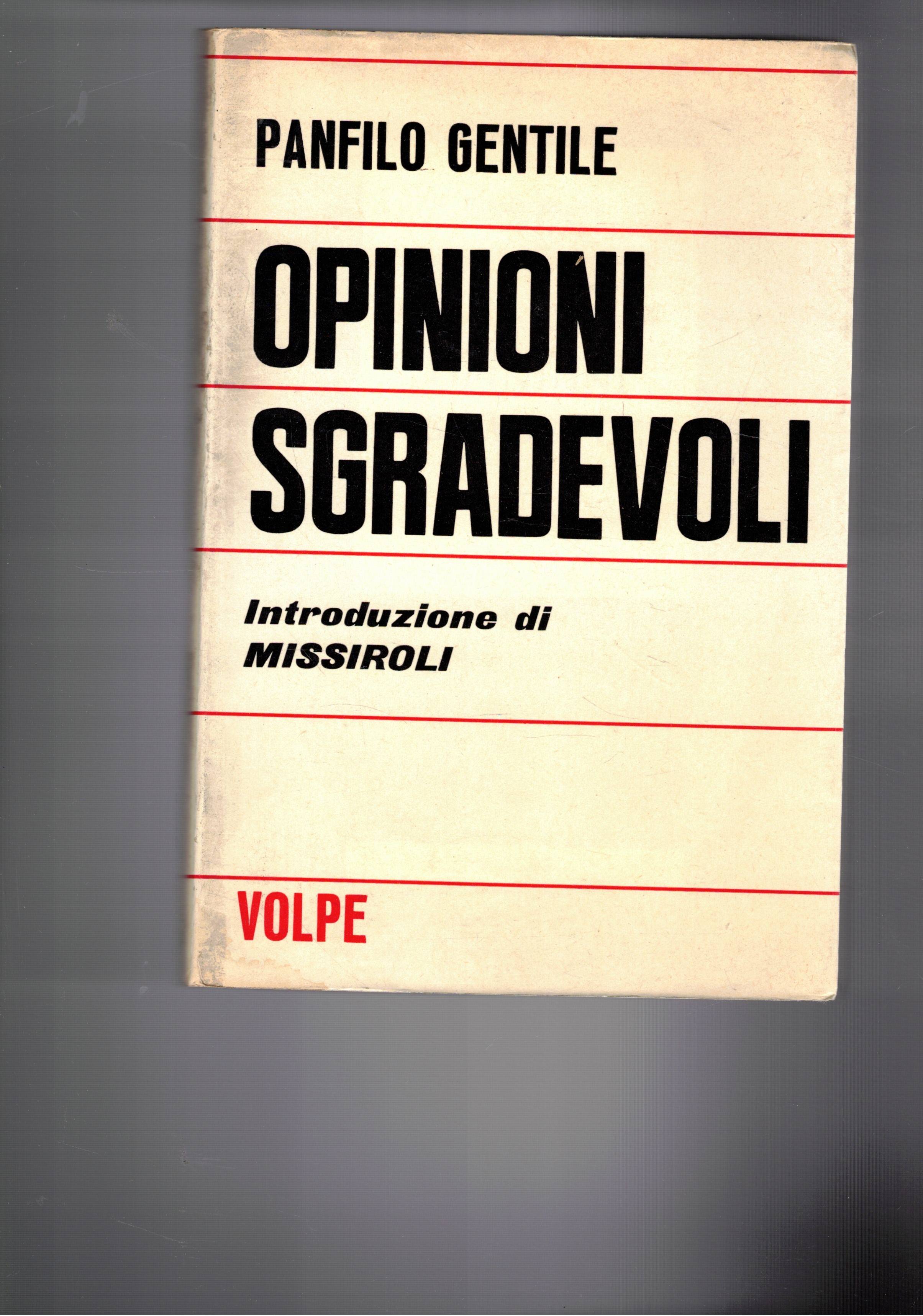 Opinioni sgradevoli, introduzione di Missiroli.