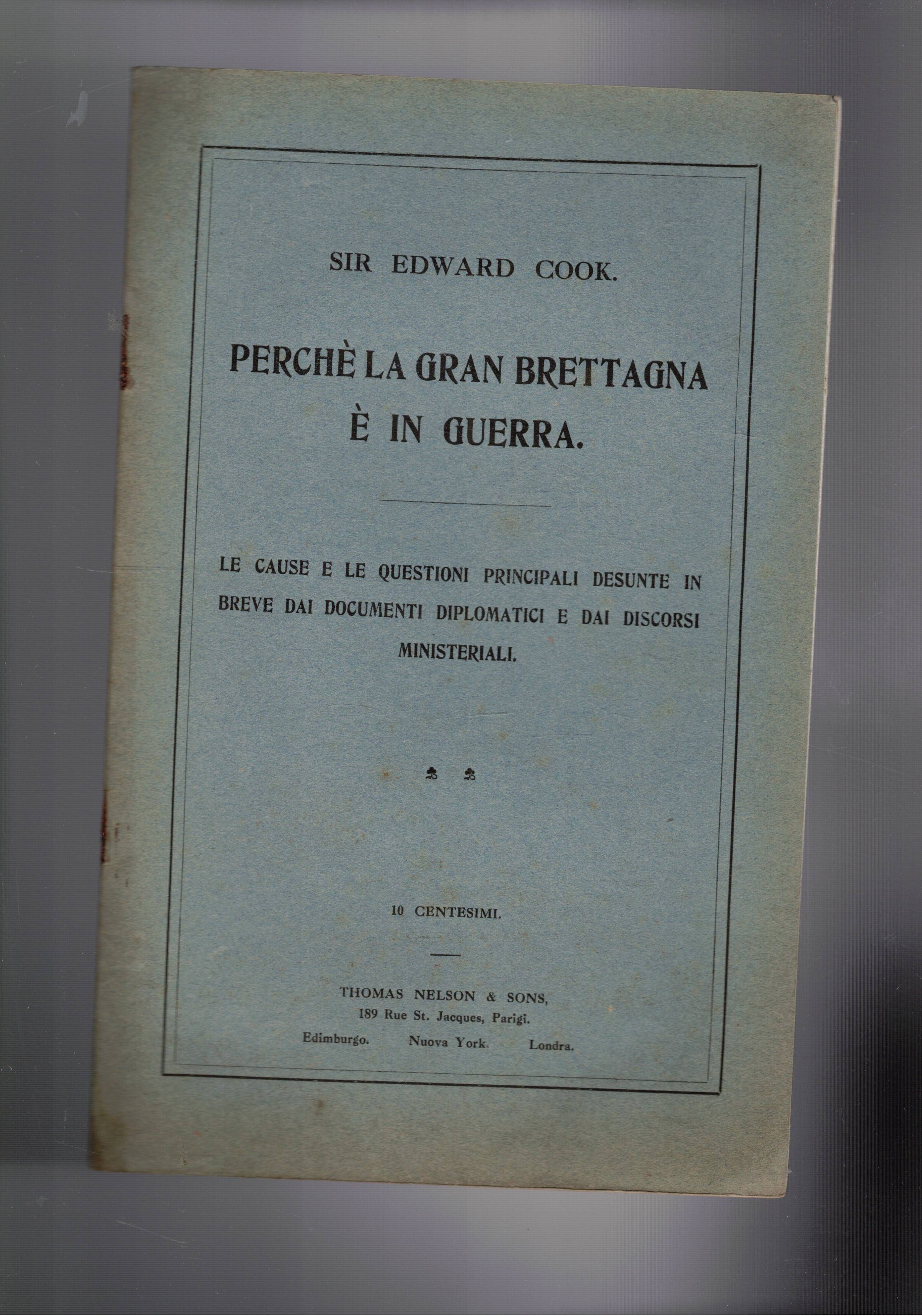 Parchè la Gran Bretagna è in guerra. Le cause e …