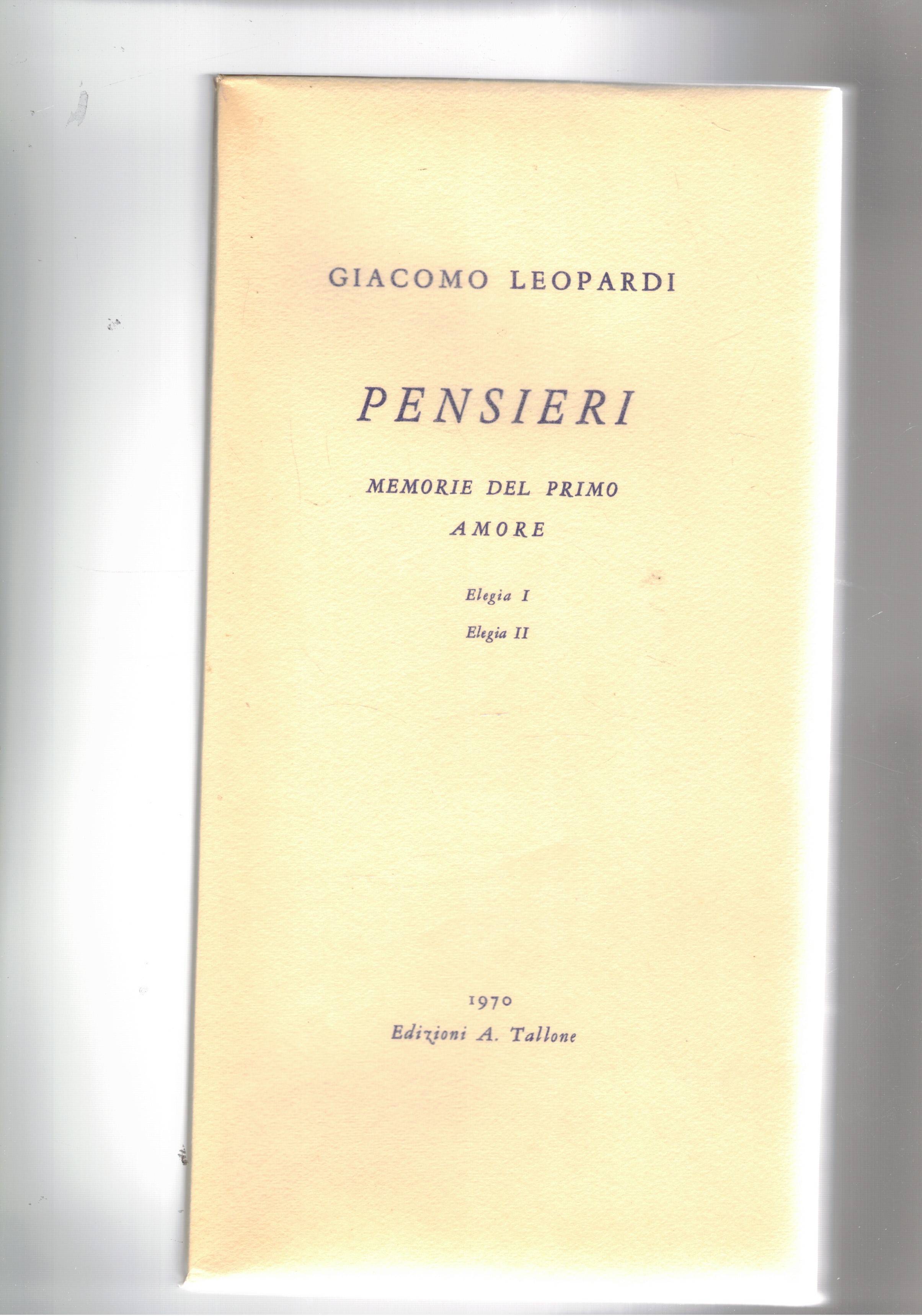 Pensieri memorie del primo amore. Elegia I, Elegia II.