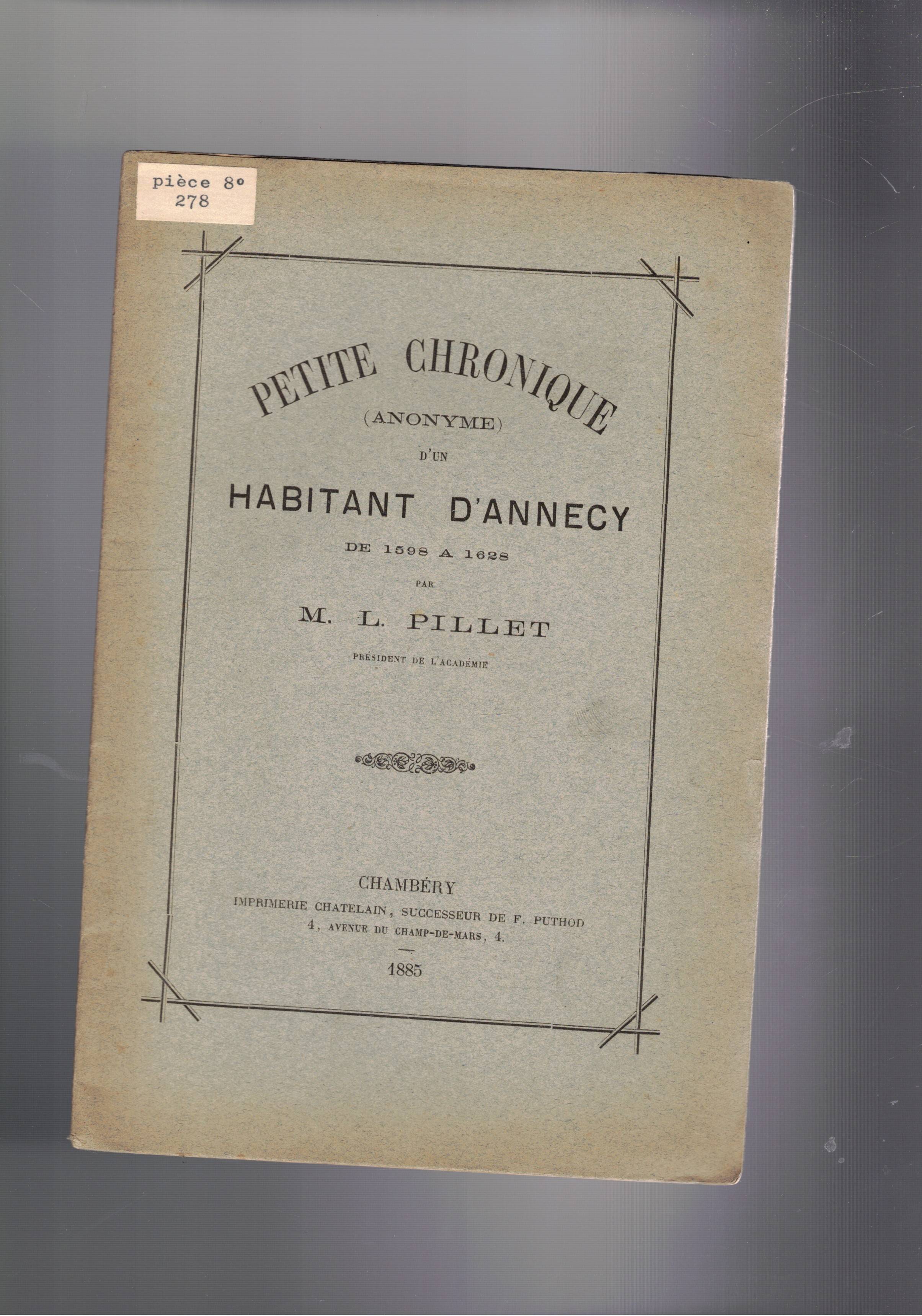 Petite chronique (anonyme) d'un habitant d'Annecy de 1598 a 1628.