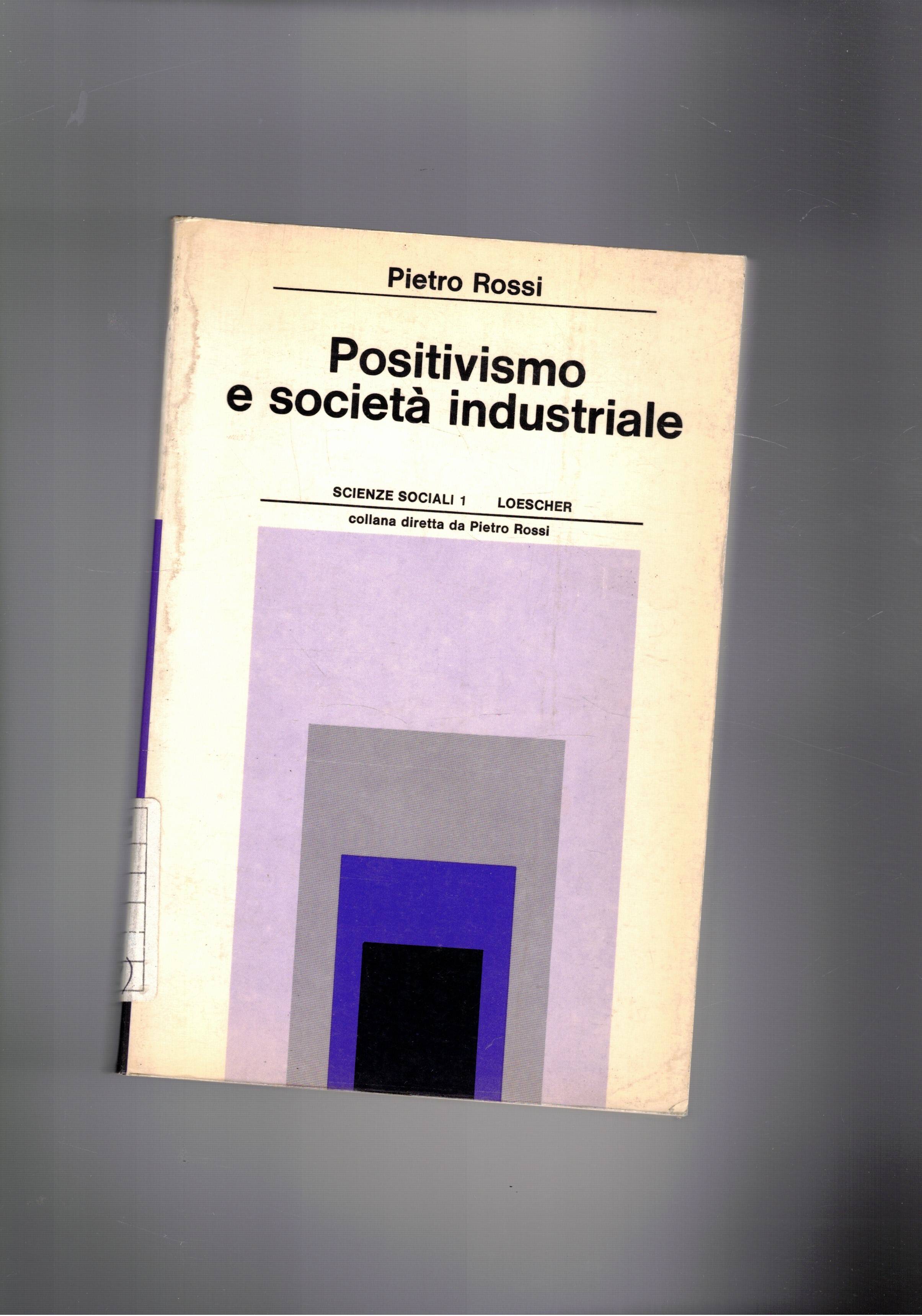 Positivismo e società industriale.