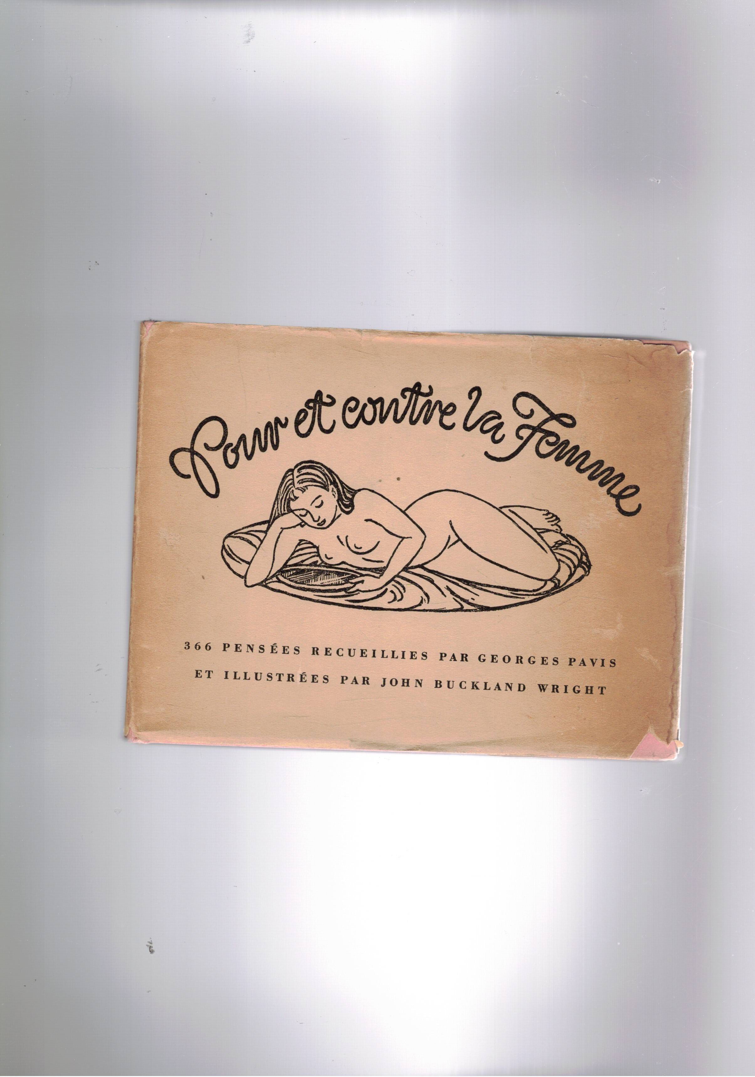 Pour et contre la femme. 366 pensée recueilles par. G. …