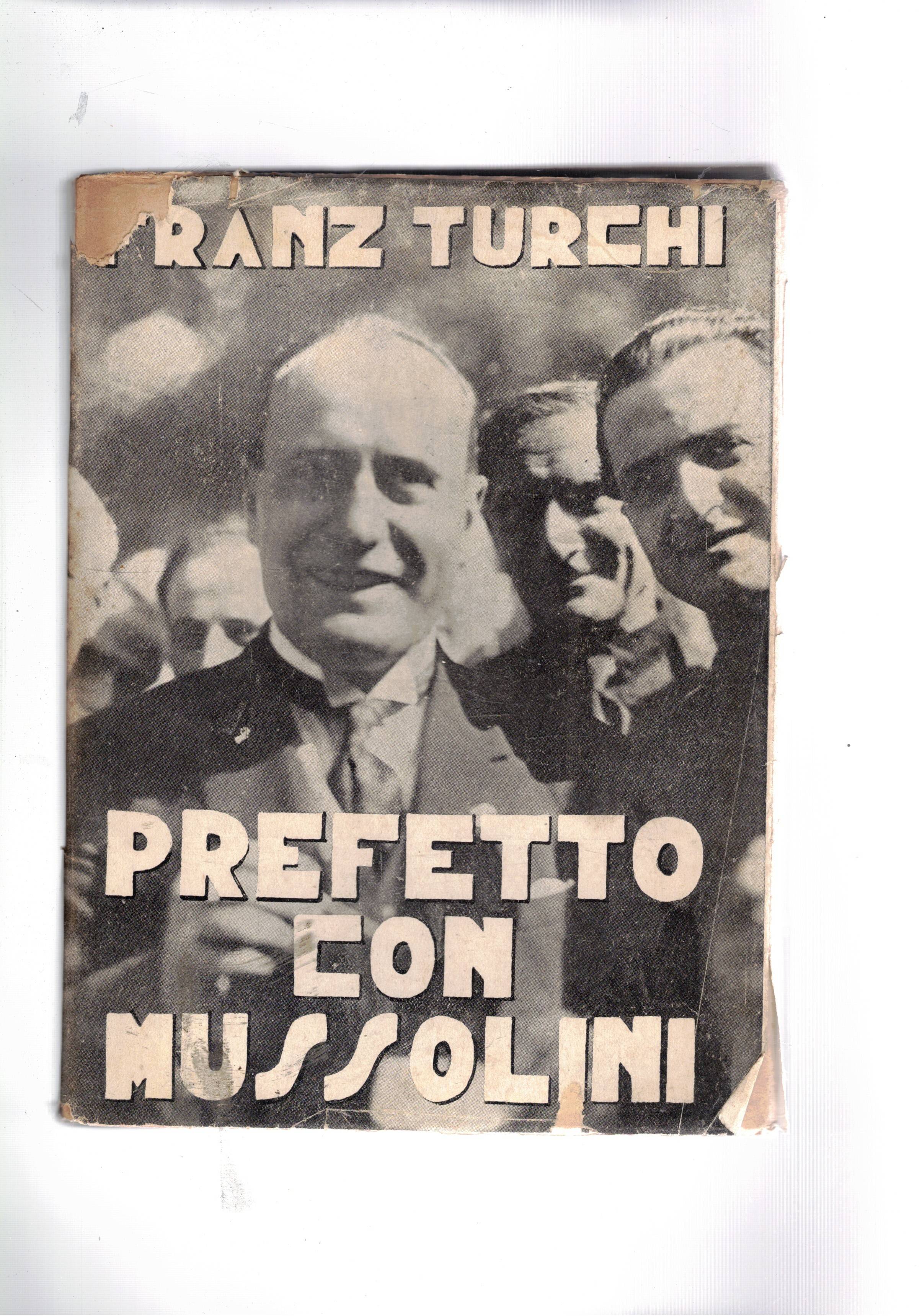 Prefetto con Mussolini.