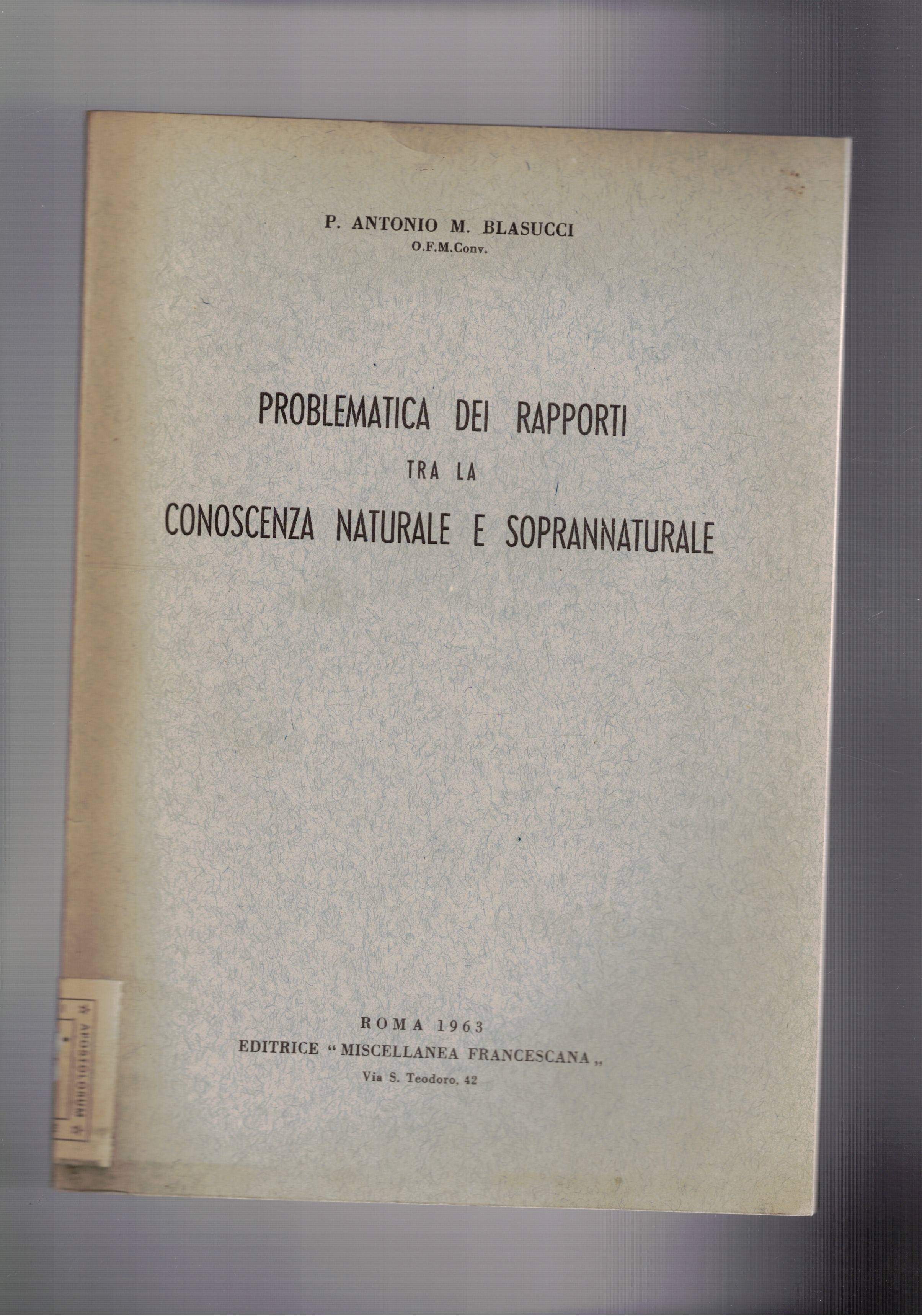 Problematica dei rapporti tra la conoscenza naturale e soprannaturale. Estratto.