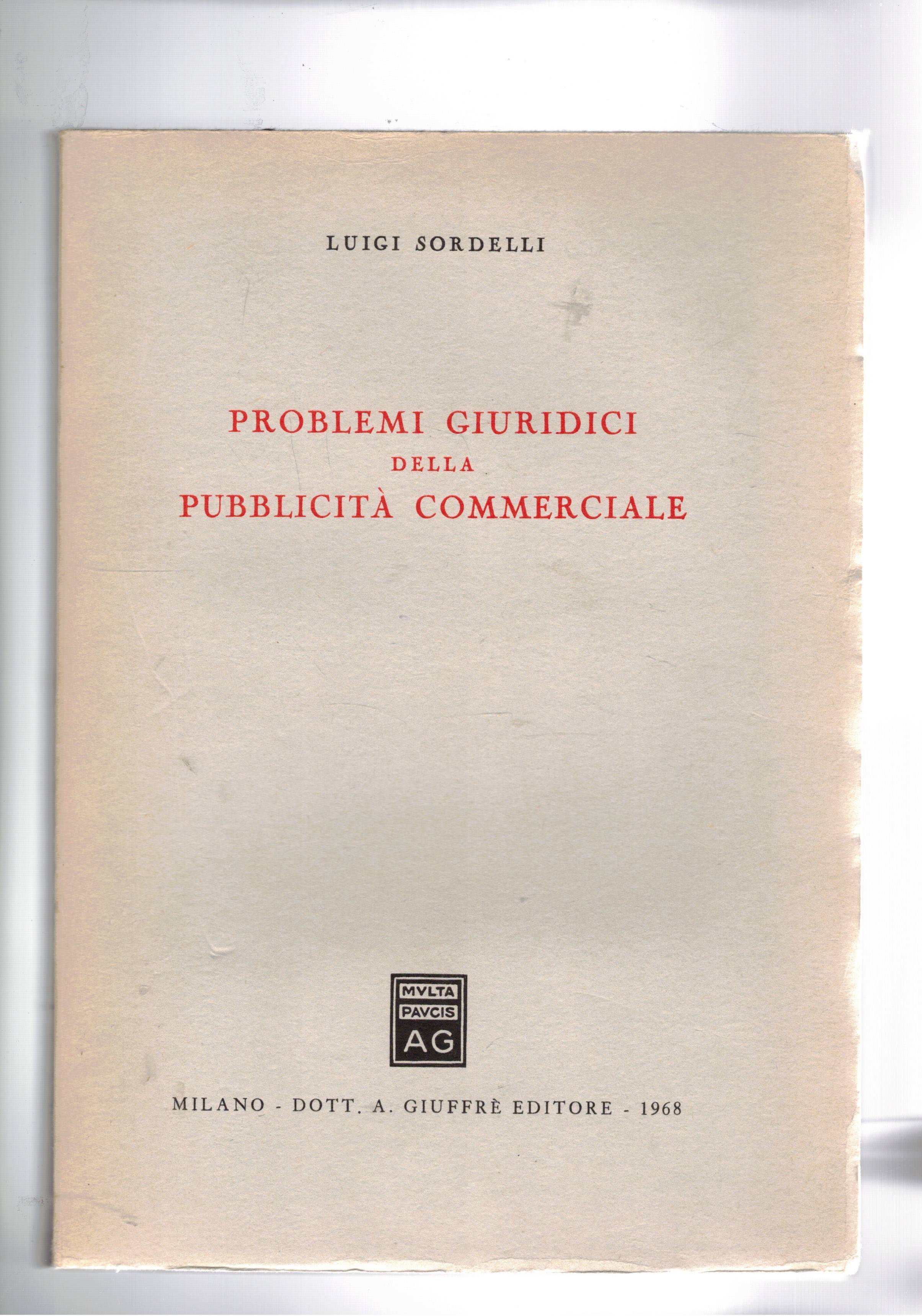 Problemi giuridici della pubblicità commerciale.