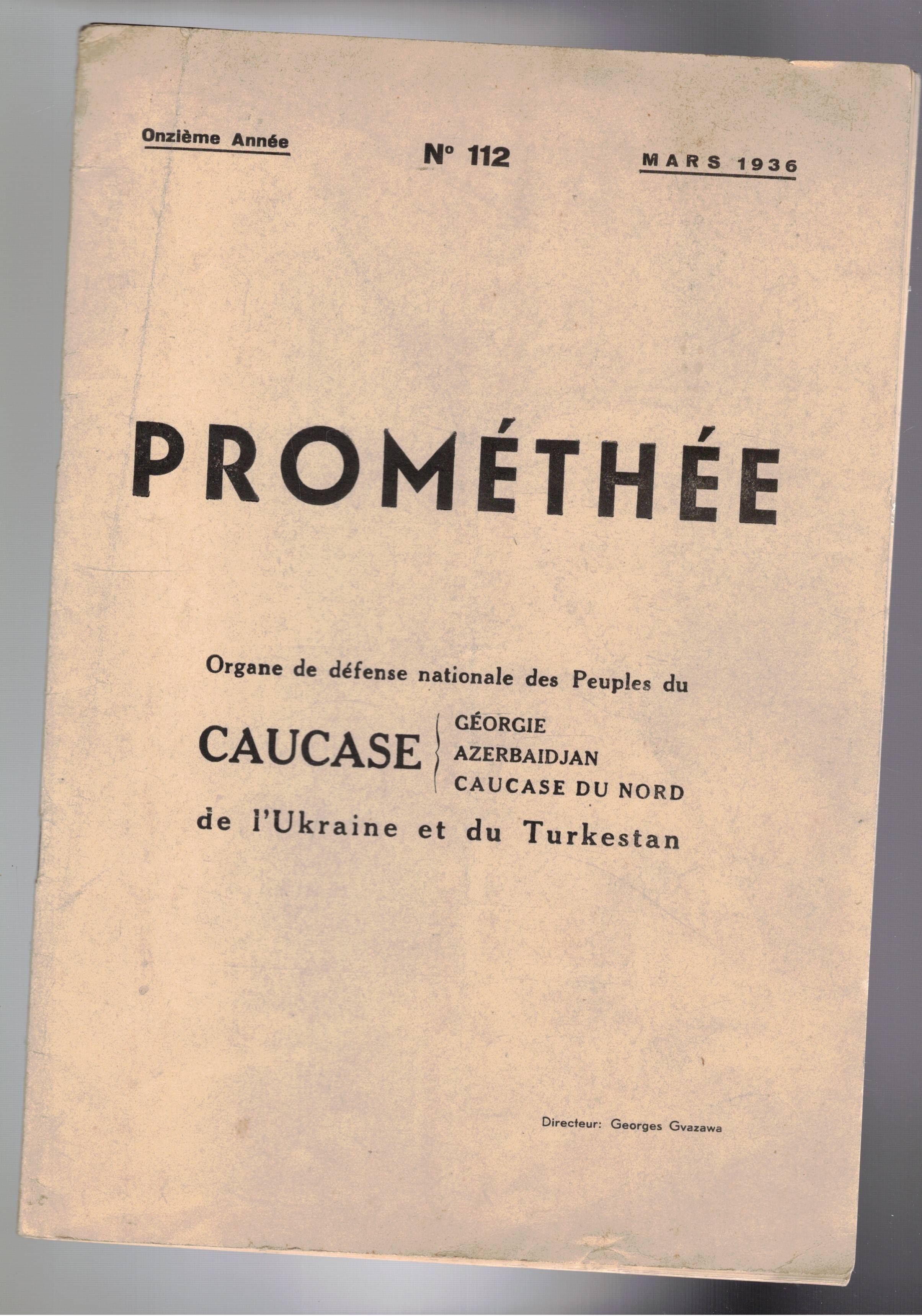 Prométhé. Organe de défense nationale des Peuples du Caucase: Géorgie, …