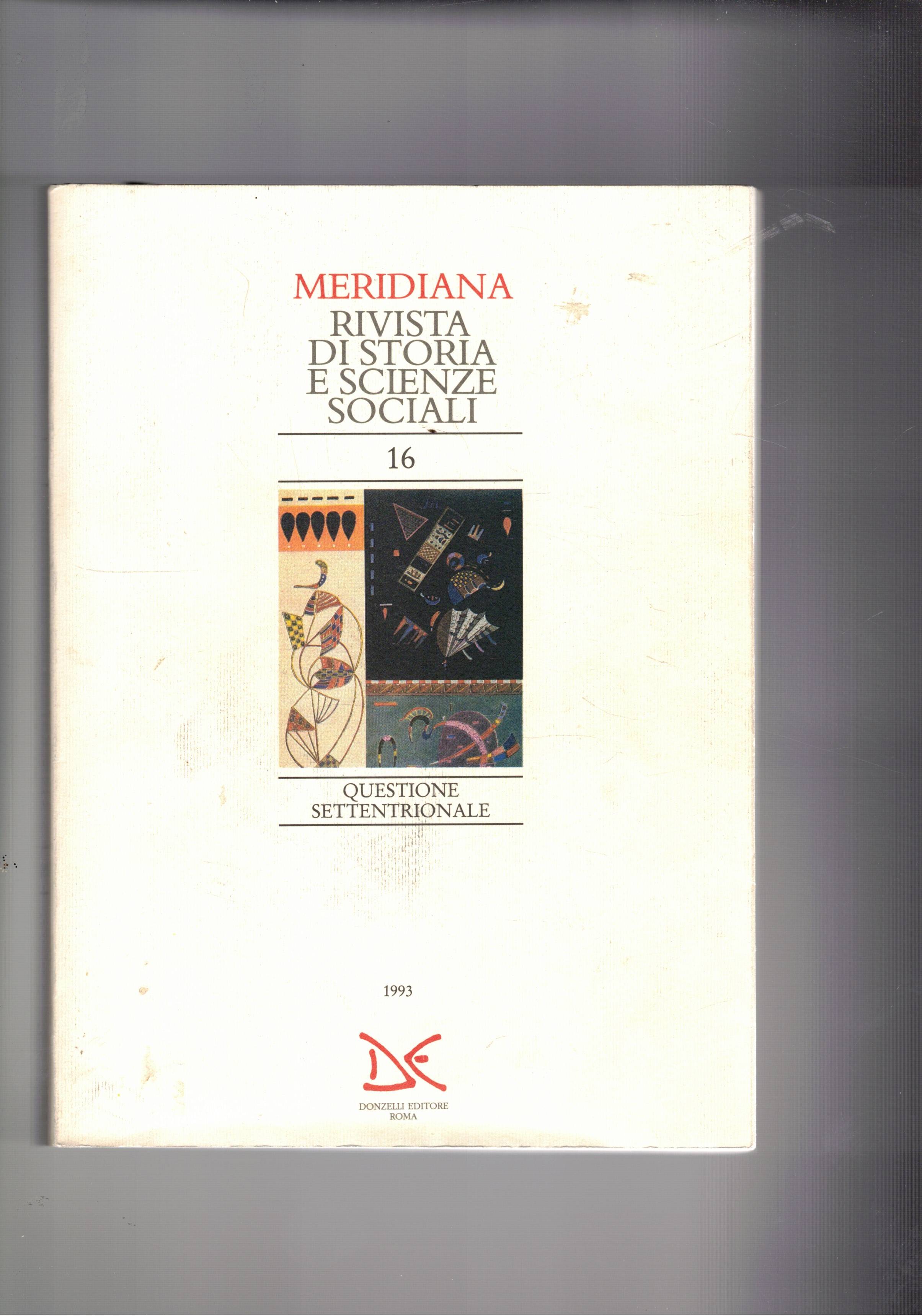 Questione settentrionale. n° 16 della rivista mediodia di storia e …