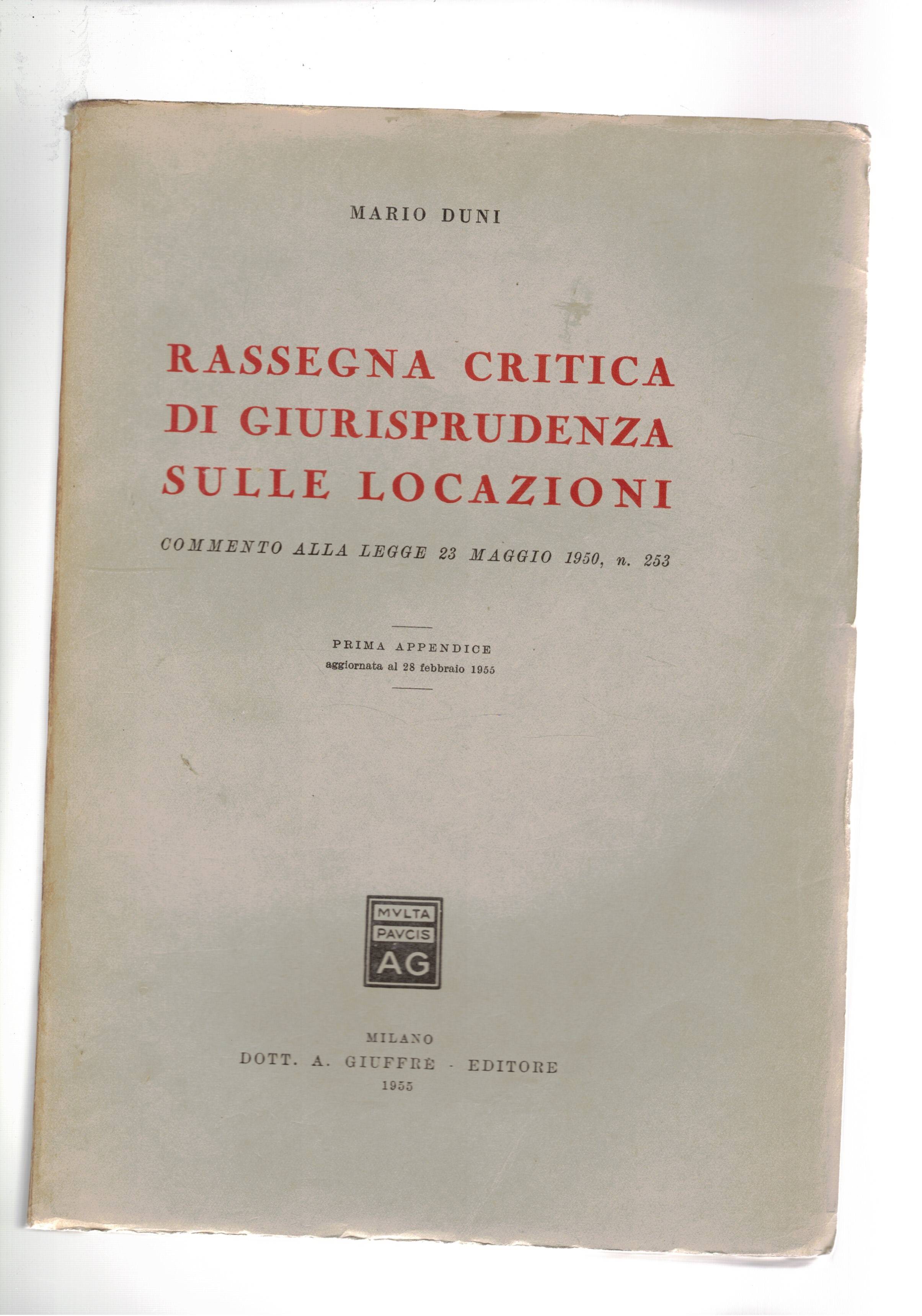 Rassegna critica di giurisprudenza sulle locazioni. Commento alla legge 23 …