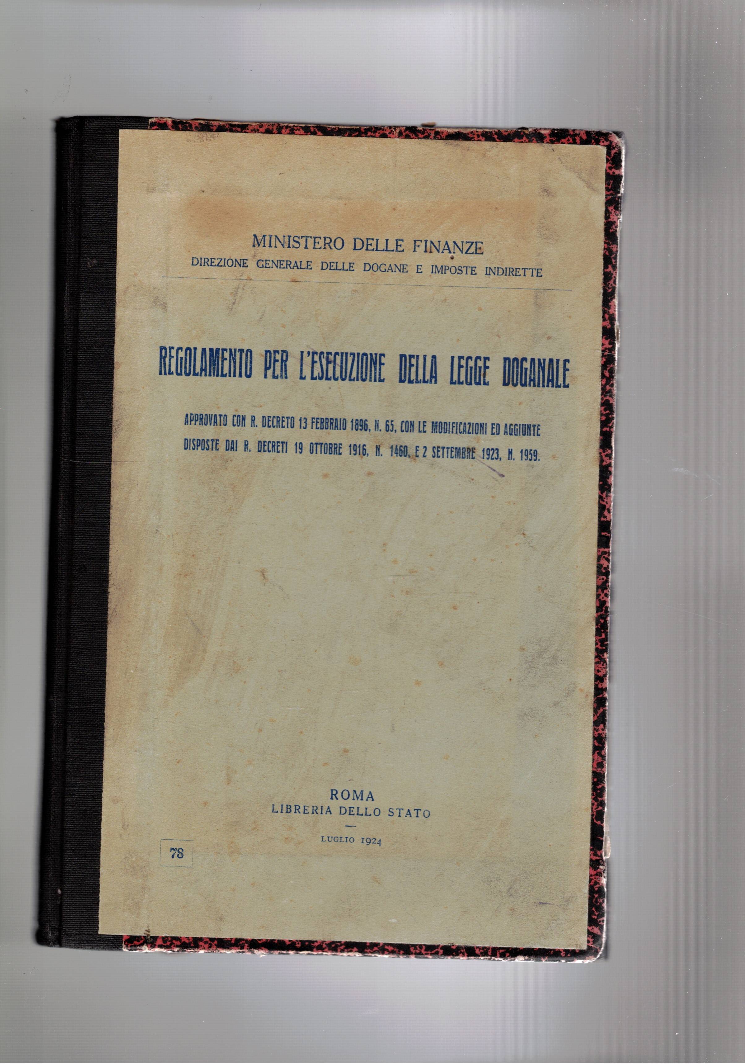 Regolamento per l'esecuzione della legge doganale.