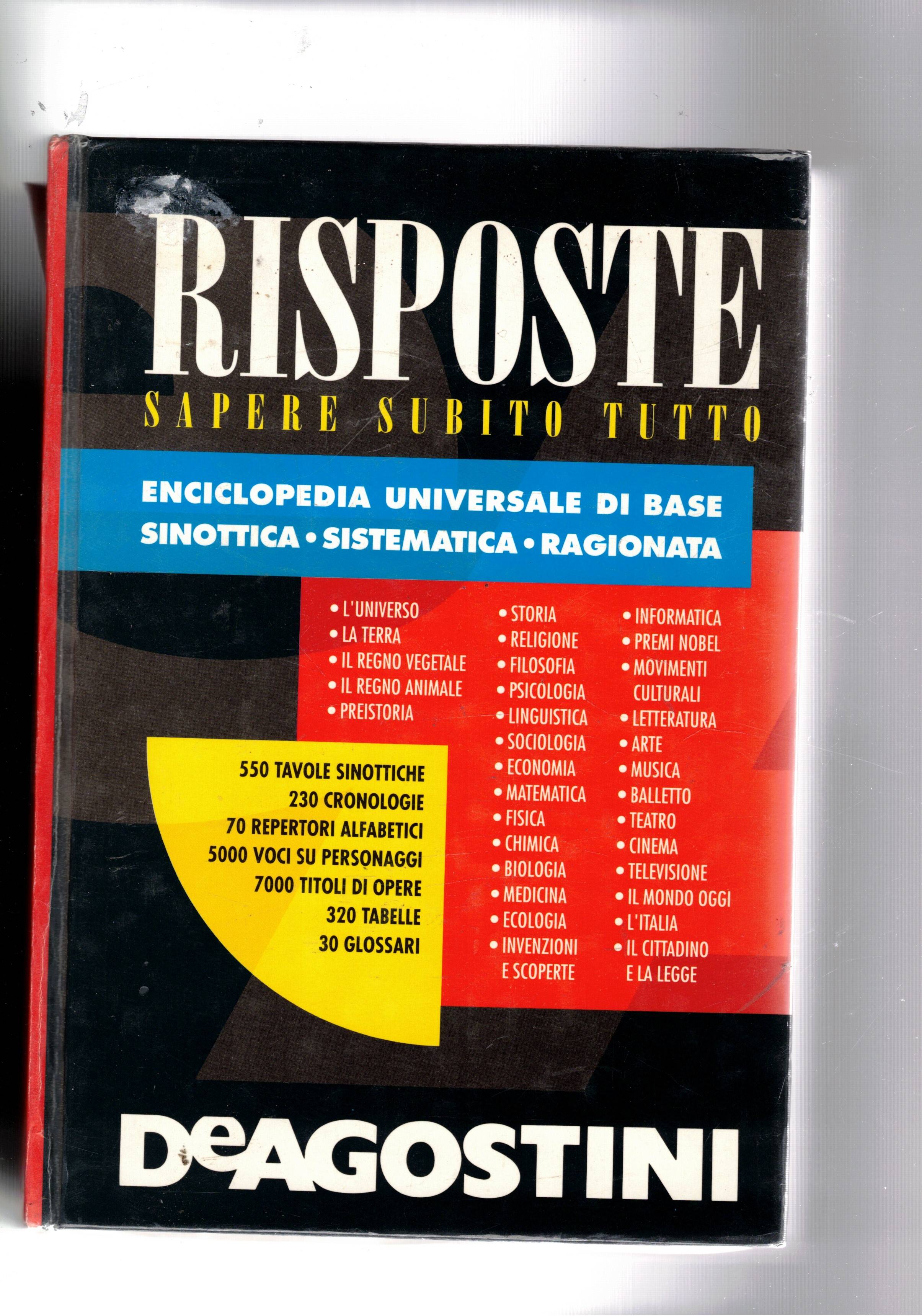 Risposte sapere subito tutto. Enciclopedia universale di base sinottica-sistematica-ragionata.