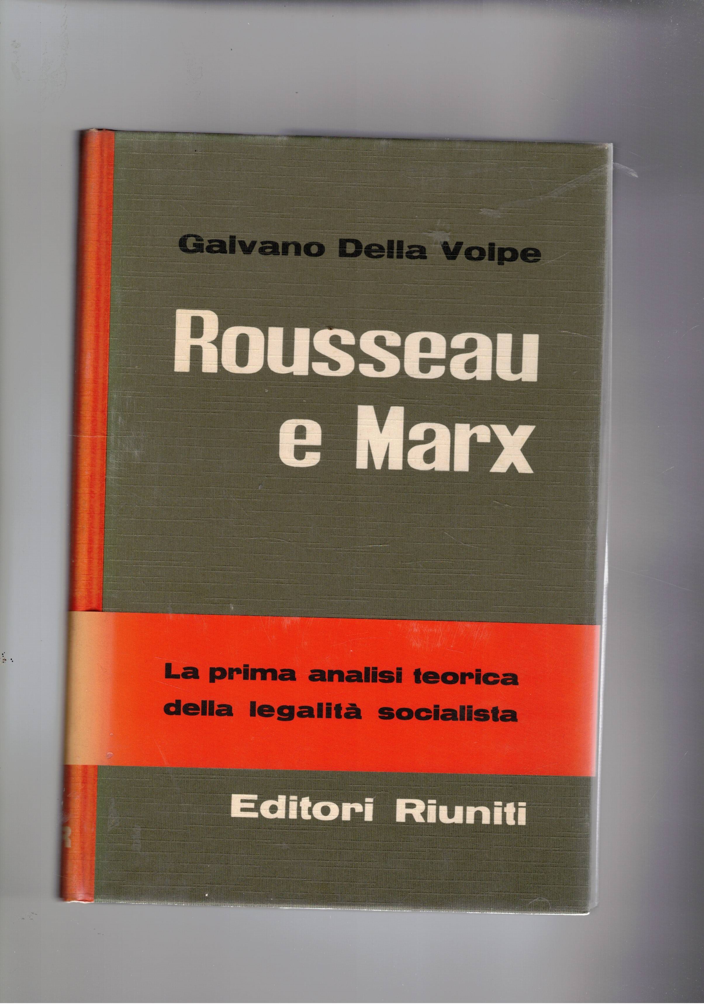 Rousseau e Marx. Saggi di critica materialistica.