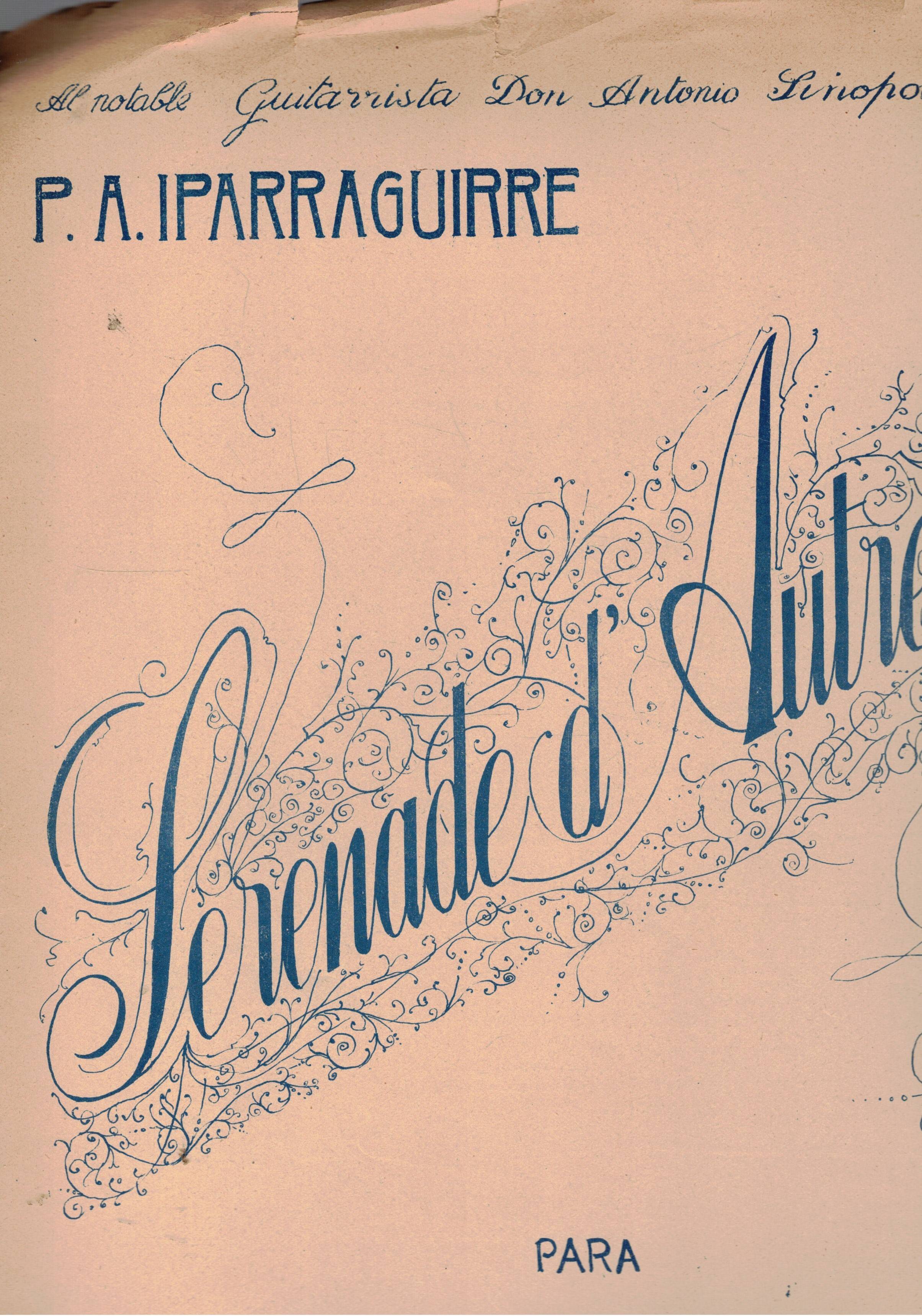 Serenade d'autrefois. Para guitarra. Arreglo de P. A. Iparraguirre.
