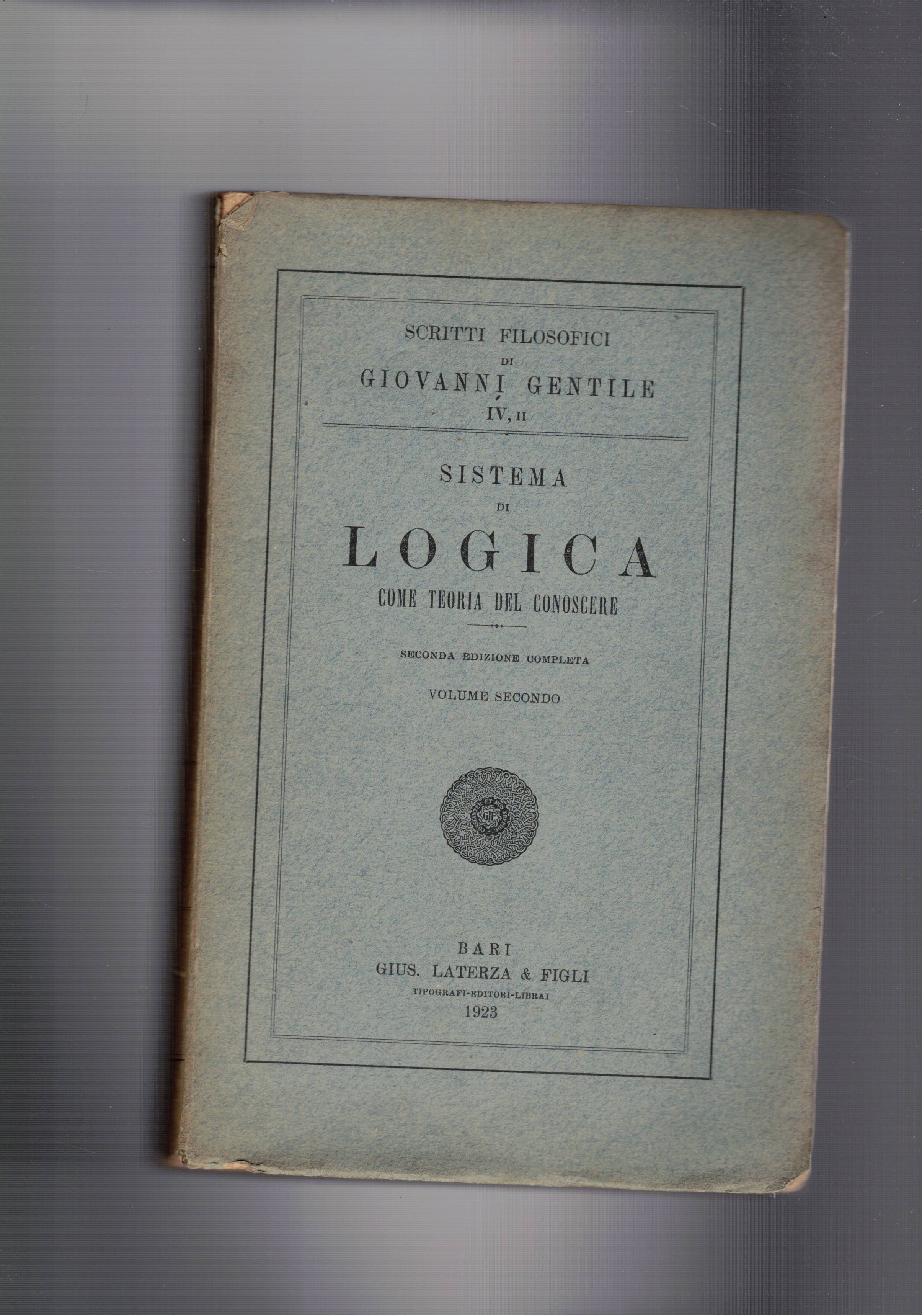 Sistema di logica come teoria del conoscere. seconda ediz. solo …