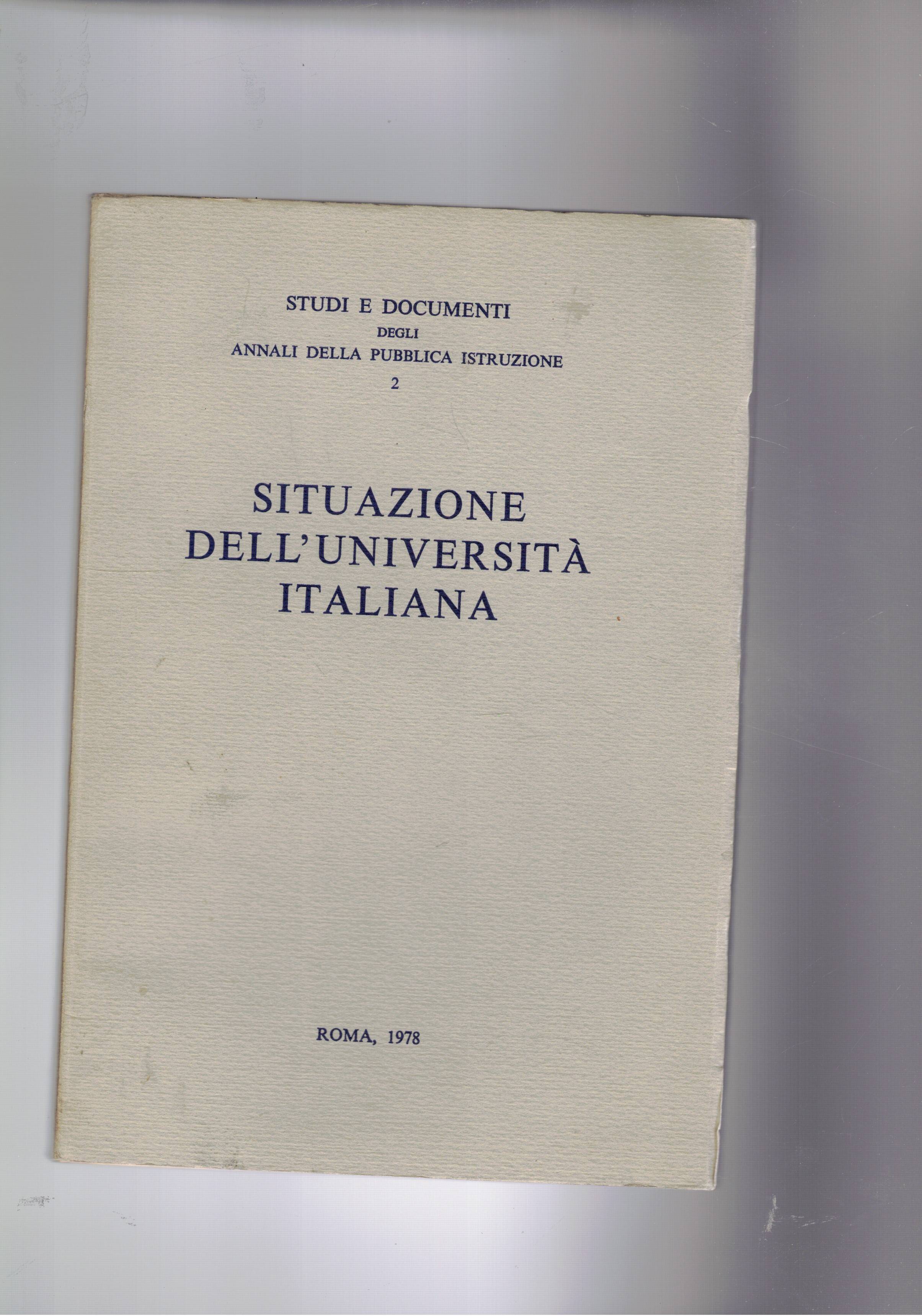 Situazione dell'Università italiana. Monografia n° 2 di studi e documenti …
