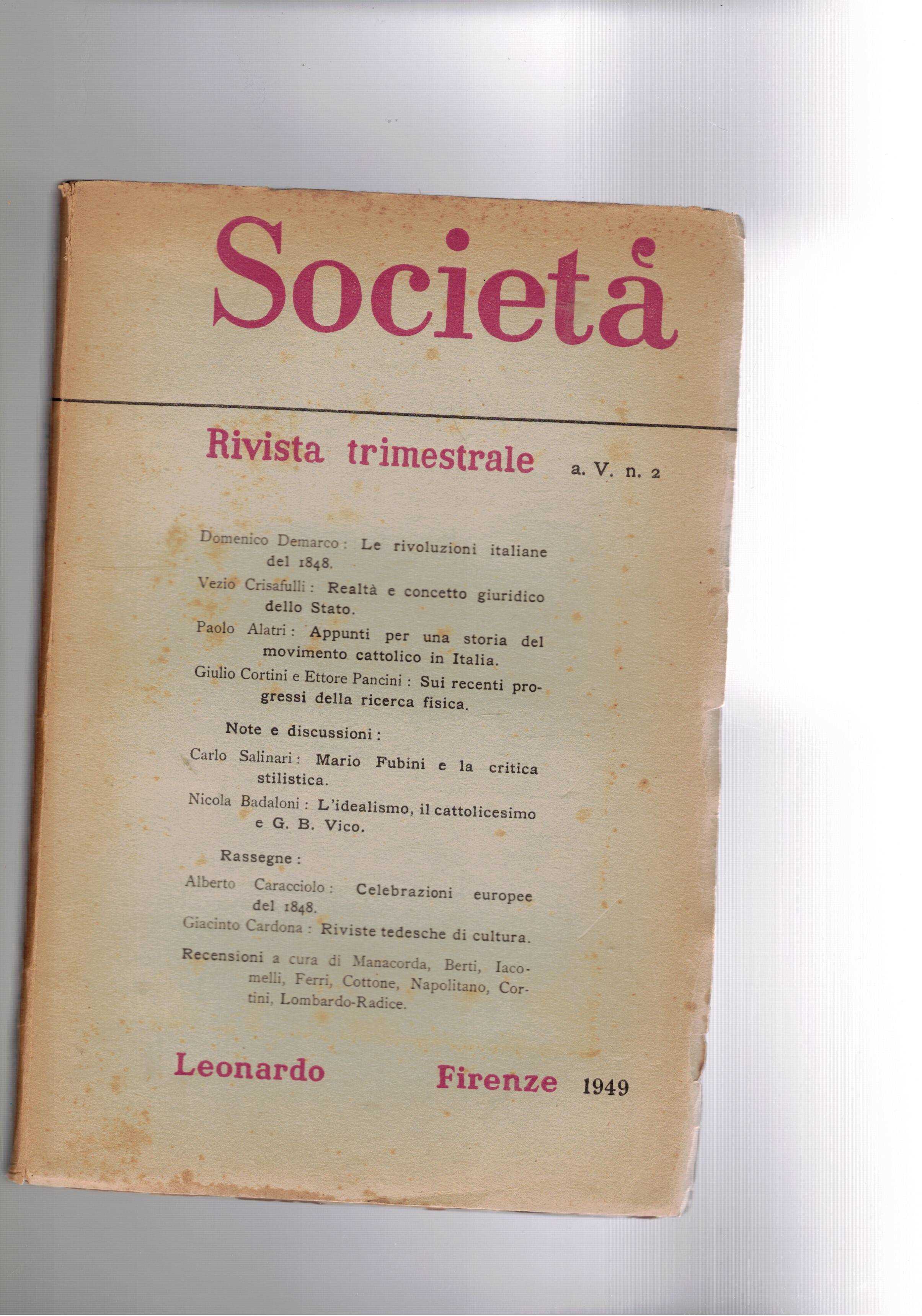 Società, rivista trimestrale. Disponiamo del n° 2 del 1949. Le …