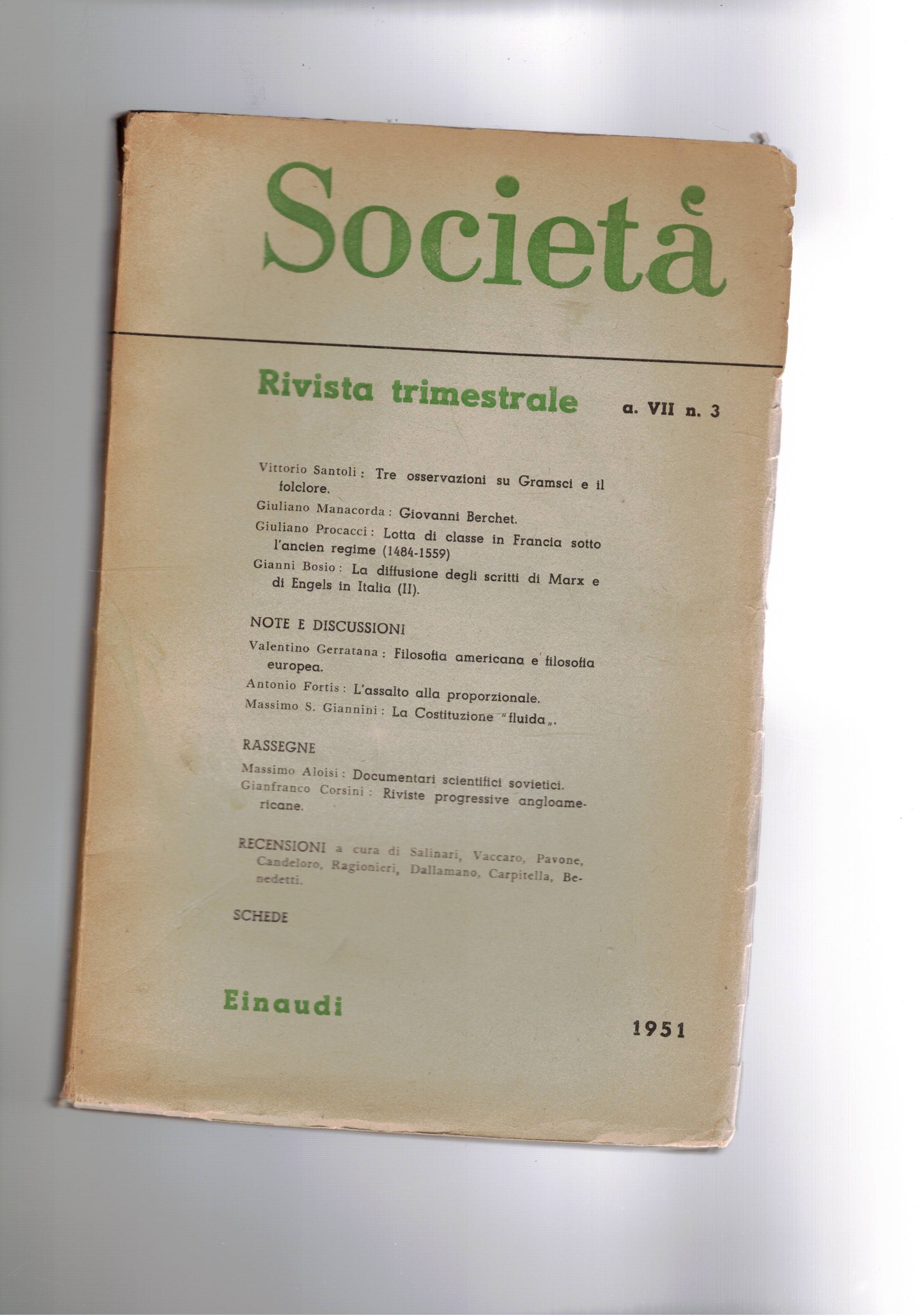 Società, rivista trimestrale. Disponiamo del n° 3 del 1951. Tre …