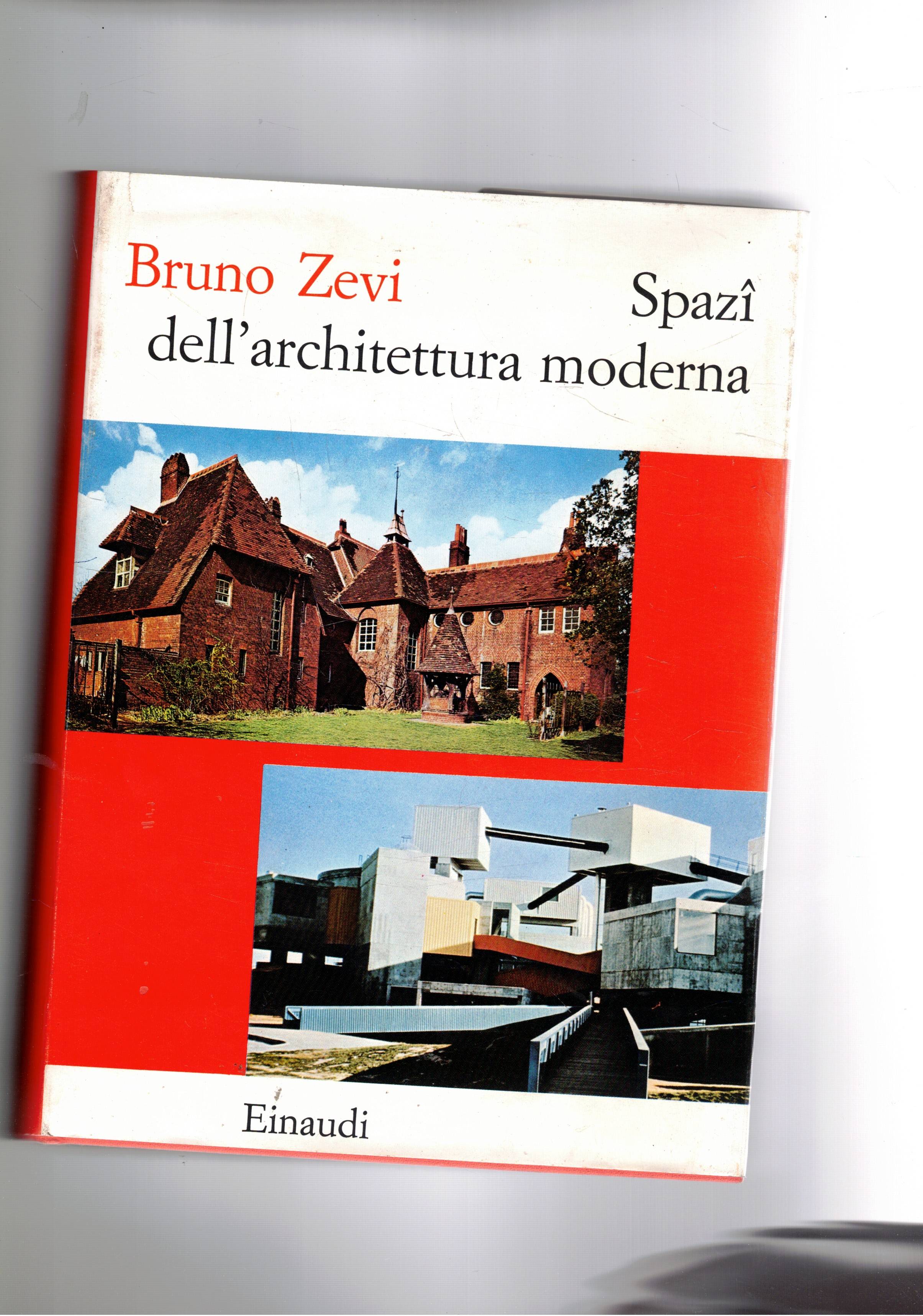 Spazì dell'architettura moderna. Coll. I saggi.