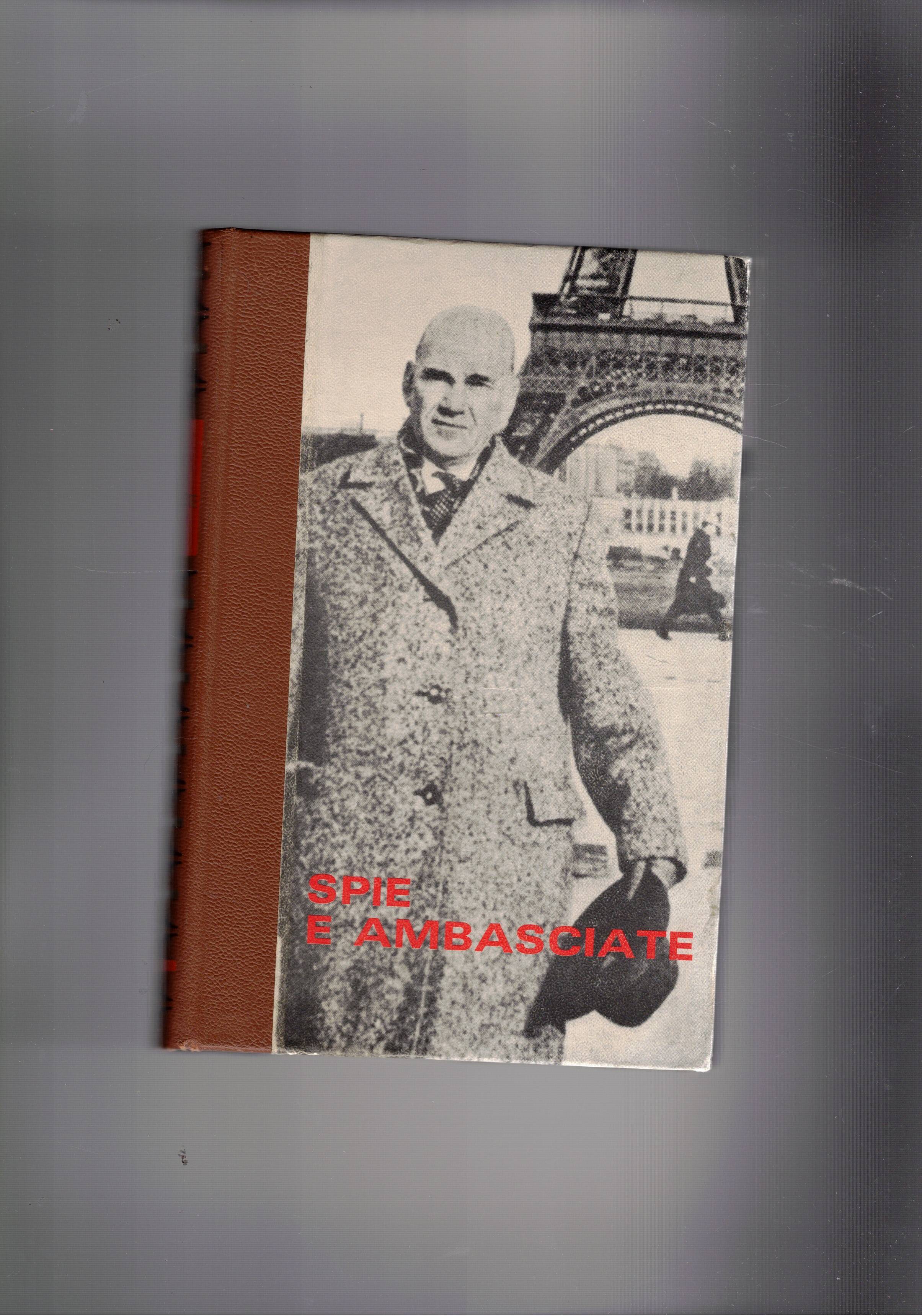 Spie e ambasciate. Coll. Amici della storia.