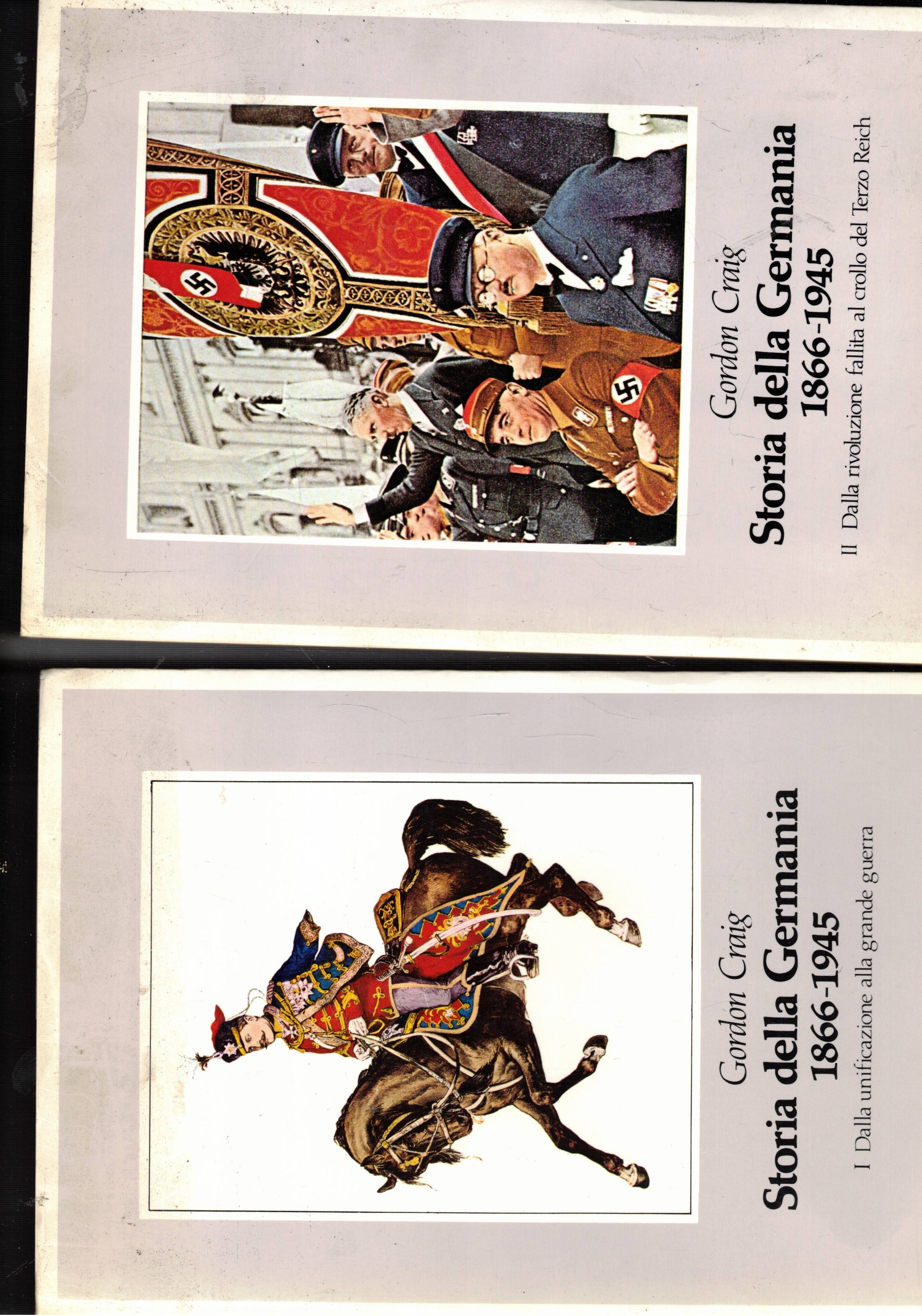 Storia della Germania 1866-1945. vol. I-II. Dalla unificazione alla grande …