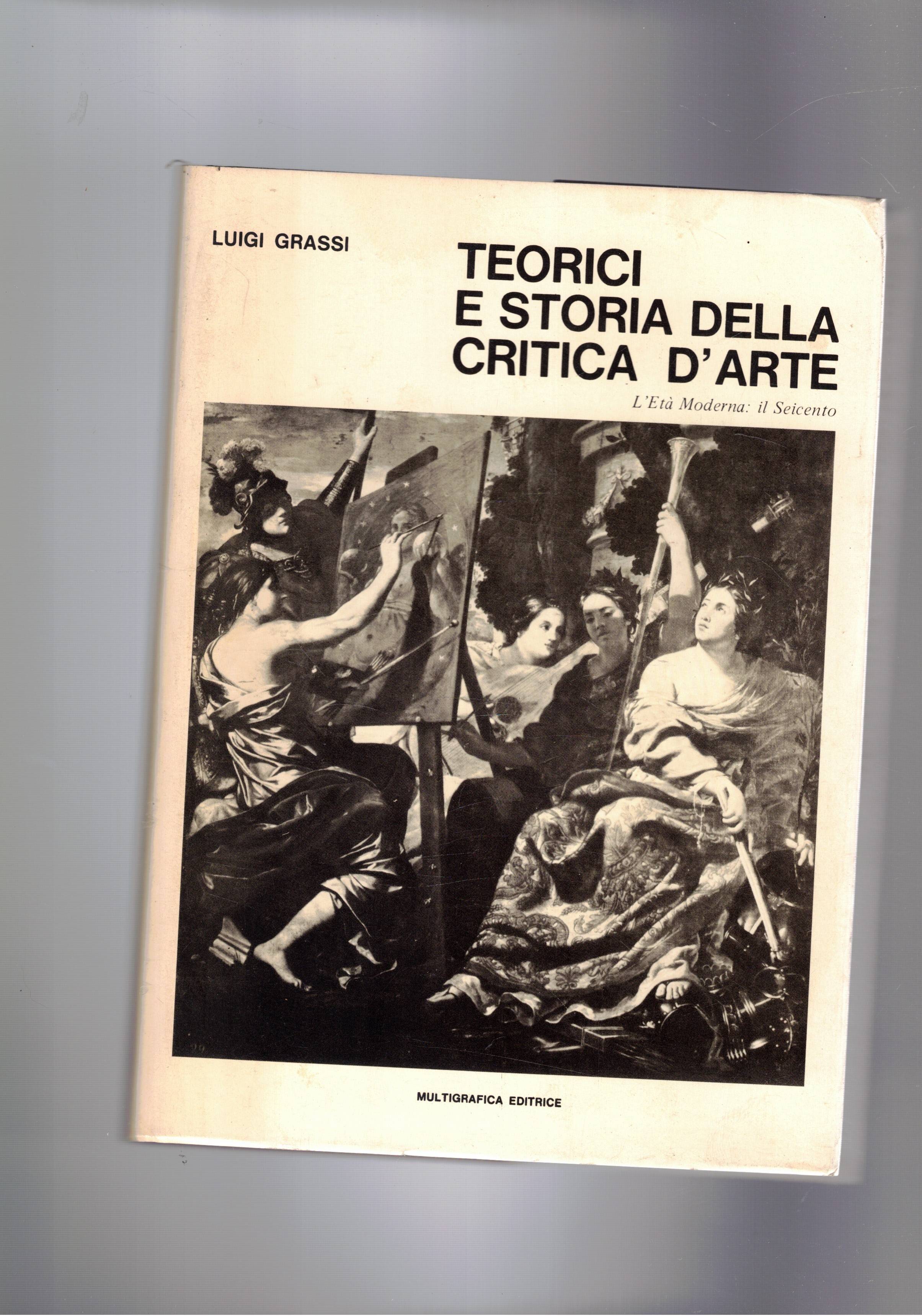 Teorici e storia della critica d'arte. Parte seconda l'età moderna: …